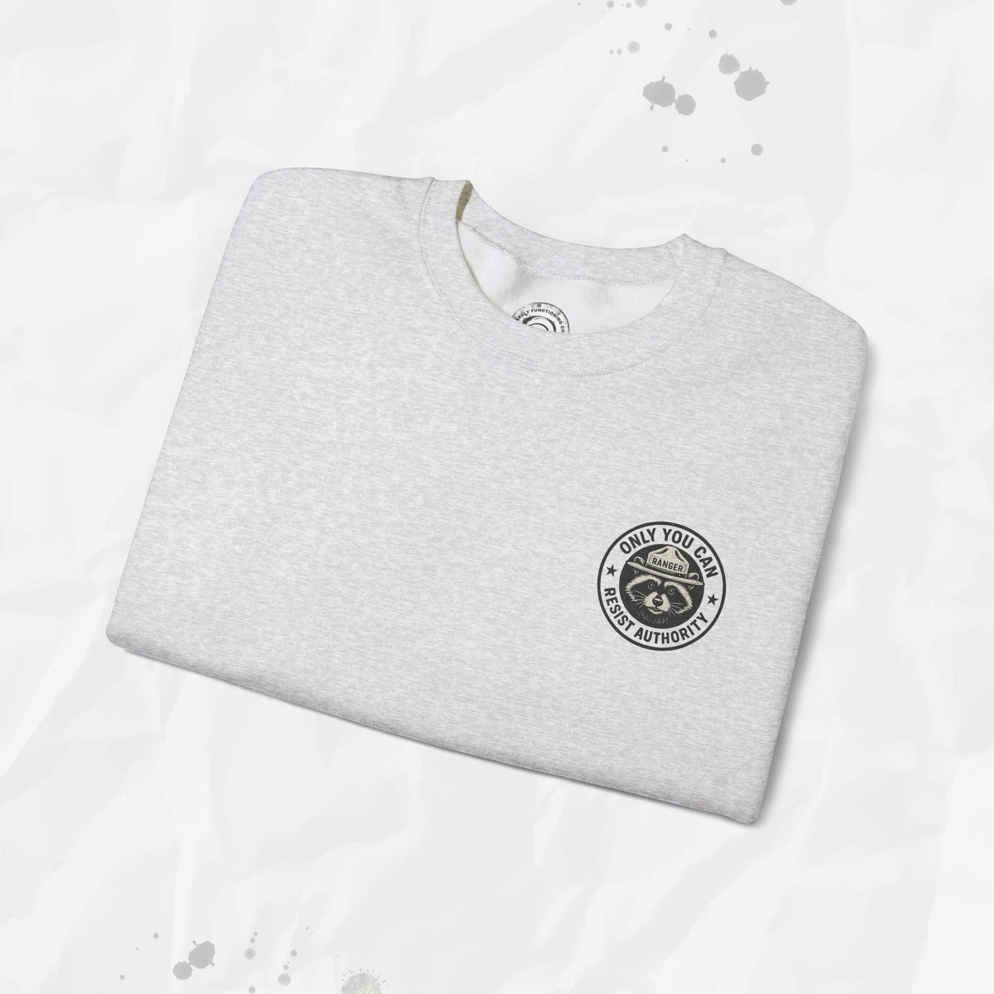 Only You Can Resist Authority – Crewneck Sweatshirt (Pocket Print)