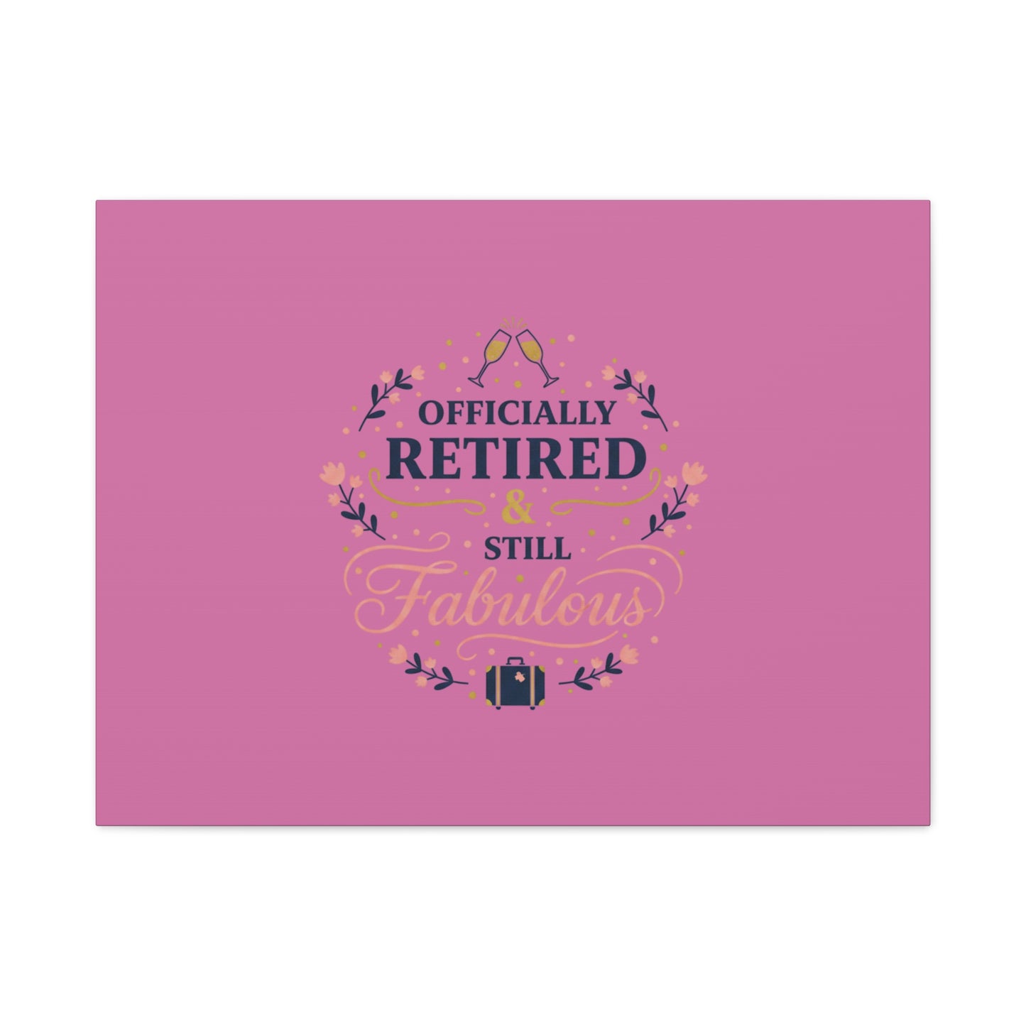 Officially Retired & Still Fabulous Canvas, retirement gifts for women | personalized retirement gifts