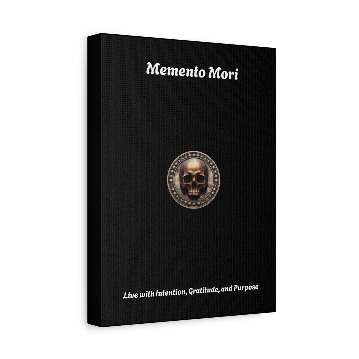 "Memento Mori" Matte Canvas - Inspirational Wall Art -"Live with Intention, Gratitude, and Purpose"