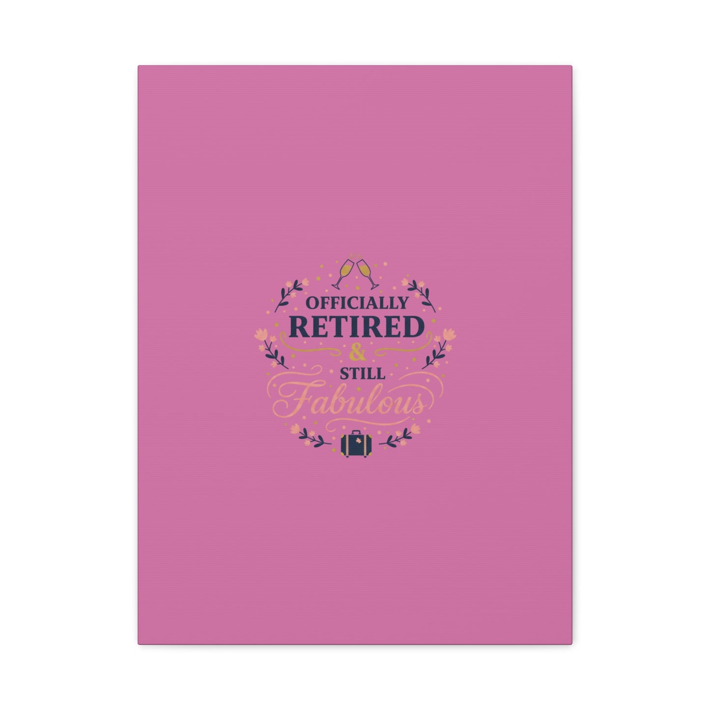 Officially Retired & Still Fabulous Canvas, retirement gifts for women | personalized retirement gifts