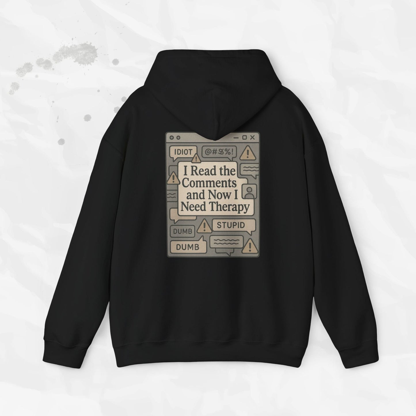 I Read the Comments and Now I Need Therapy - Hoodie