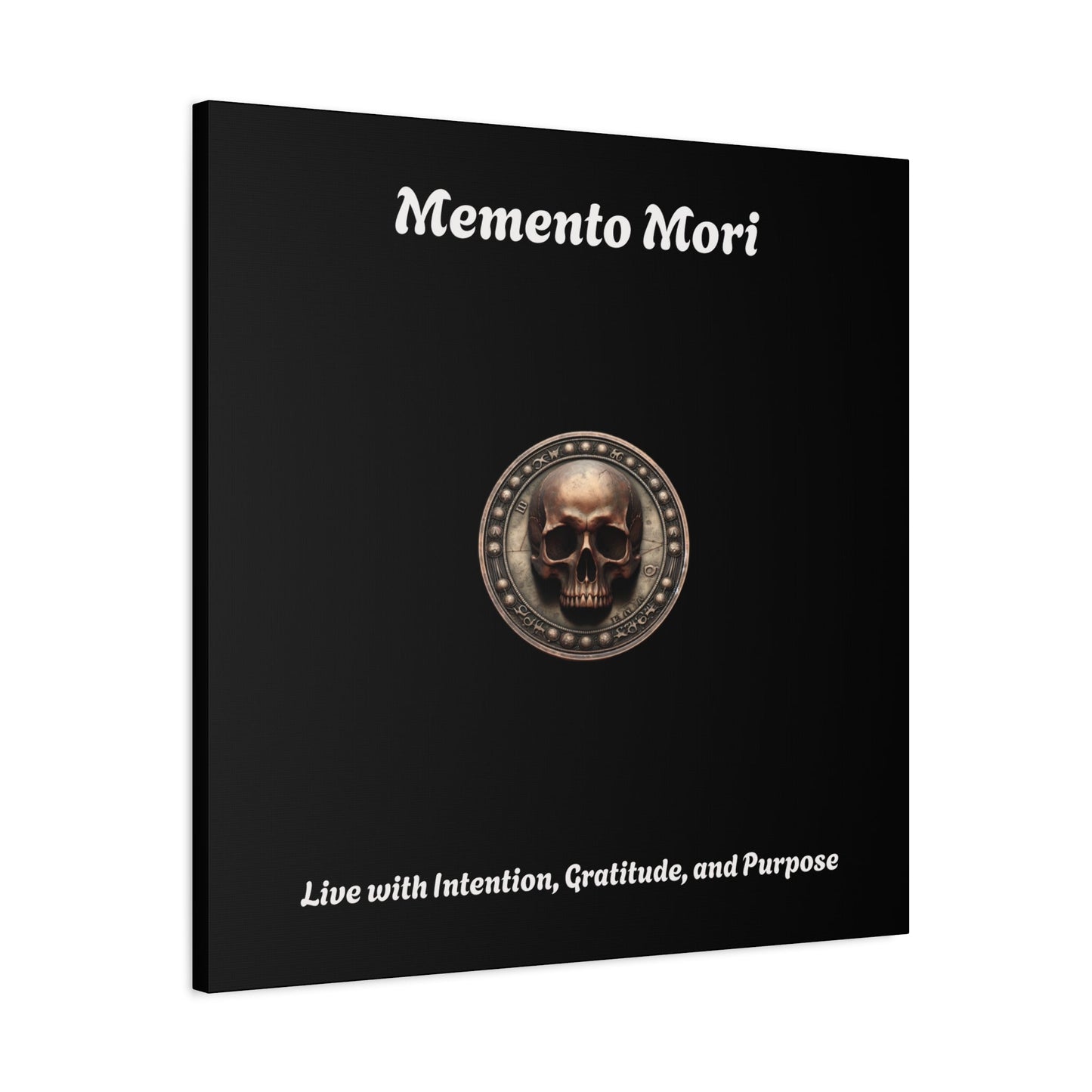 "Memento Mori" Matte Canvas - Inspirational Wall Art -"Live with Intention, Gratitude, and Purpose"