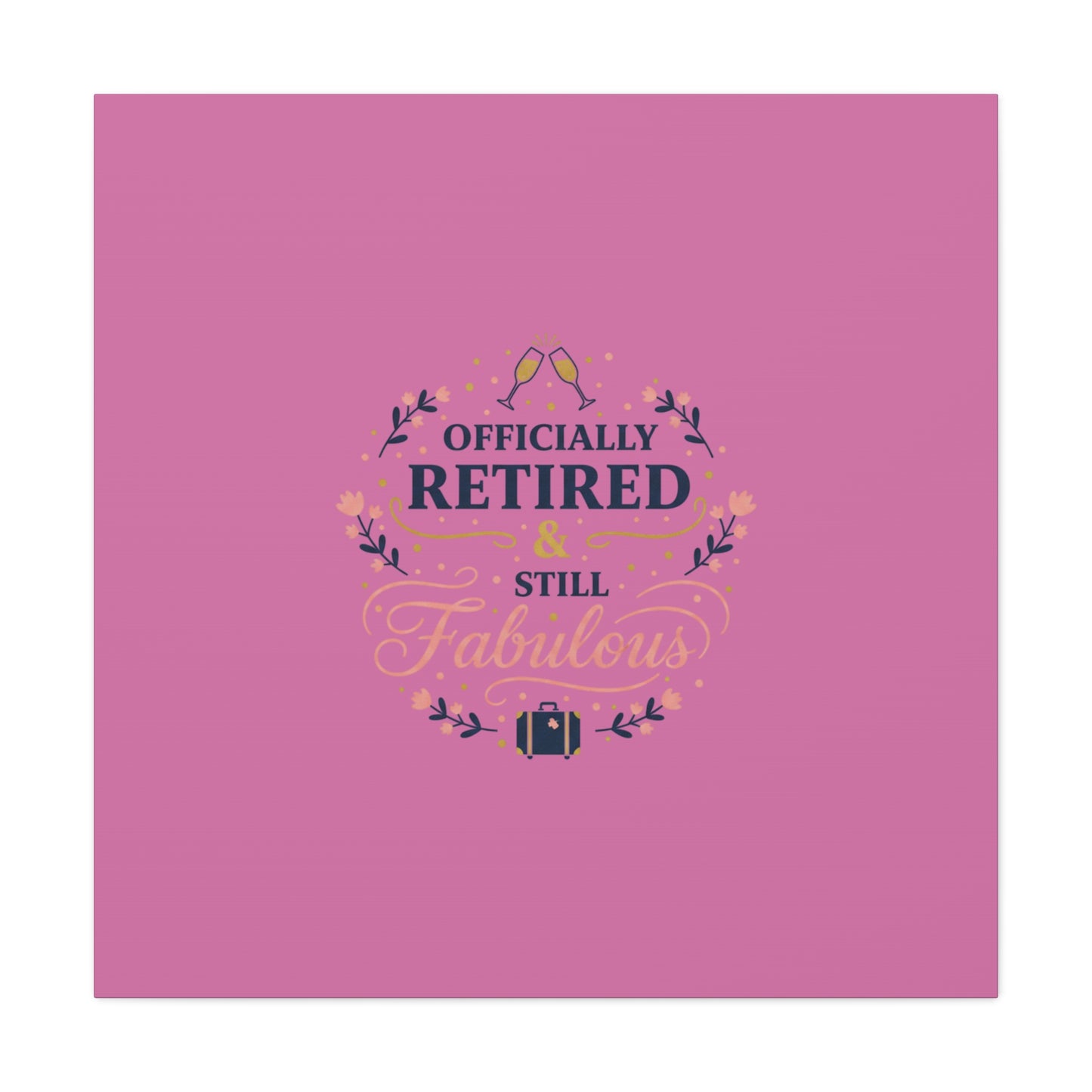 Officially Retired & Still Fabulous Canvas, retirement gifts for women | personalized retirement gifts