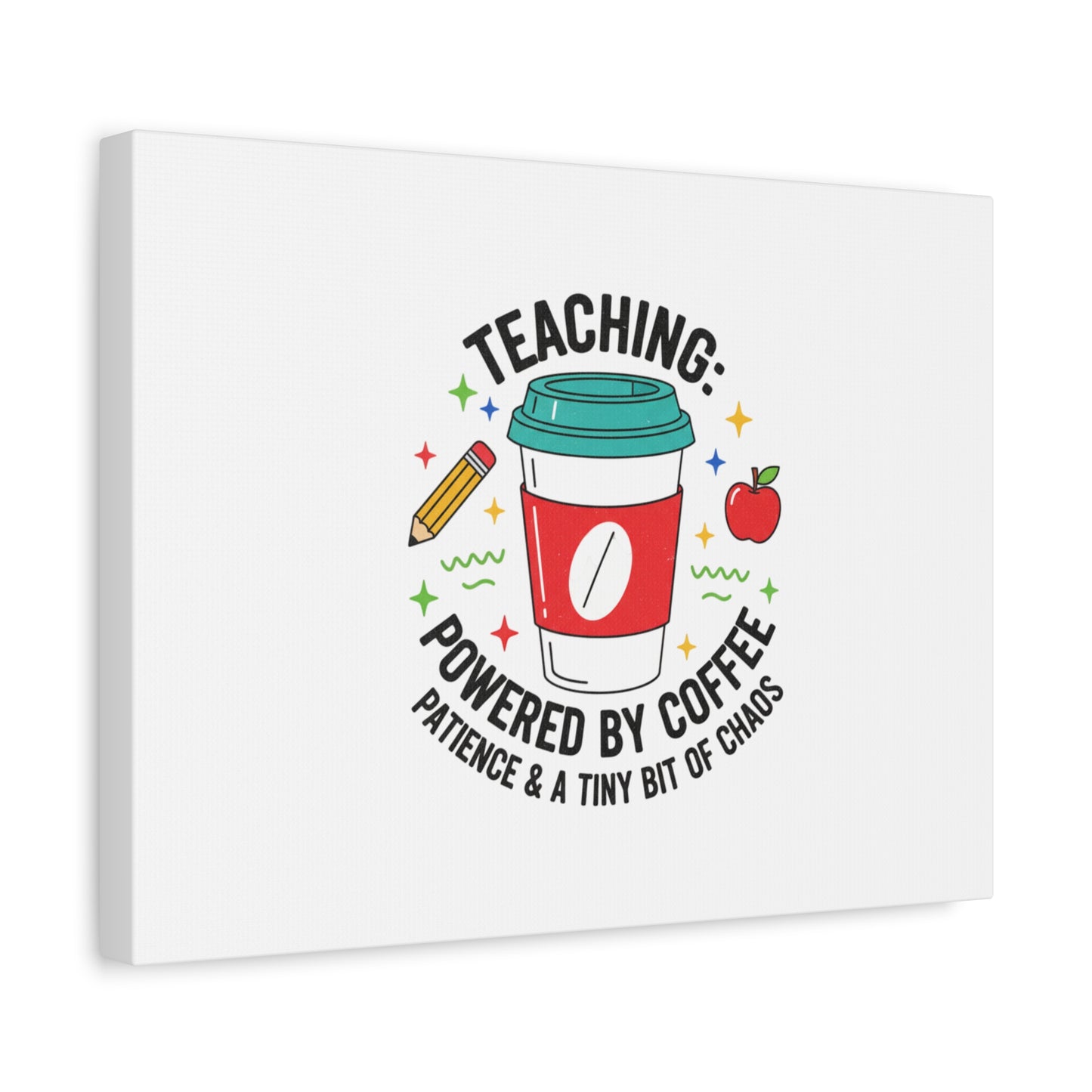 Teaching Powered by Coffee Canvas, Teacher Appreciation Gifts | Teacher Life, Classroom Humor