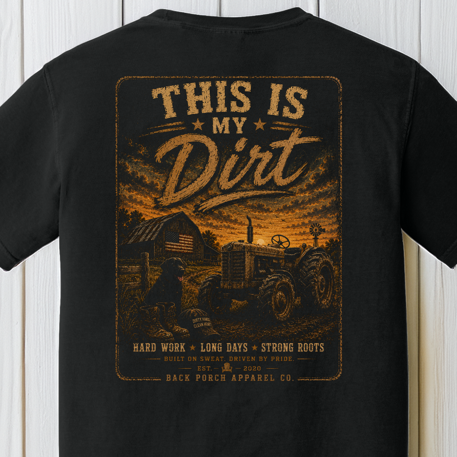 This Is My Dirt Comfort Colors T-Shirt – Rustic Farm Life Graphic Tee by Back Porch Apparel