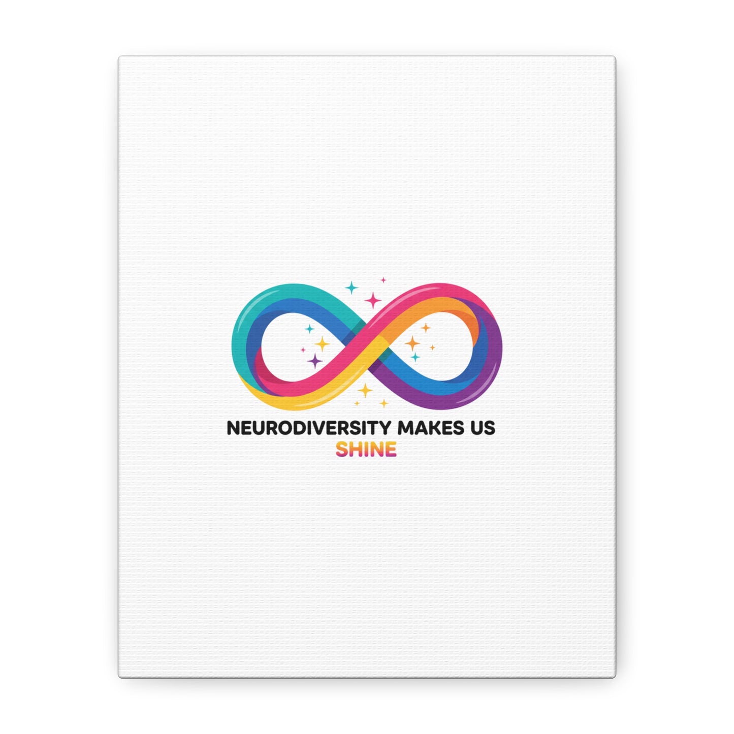 Neurodiversity Makes Us Shine Canvas | Autism Acceptance, Autistic Pride