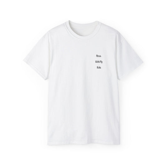 "YOU GET THE BEAR" - Adult Graphic Tee