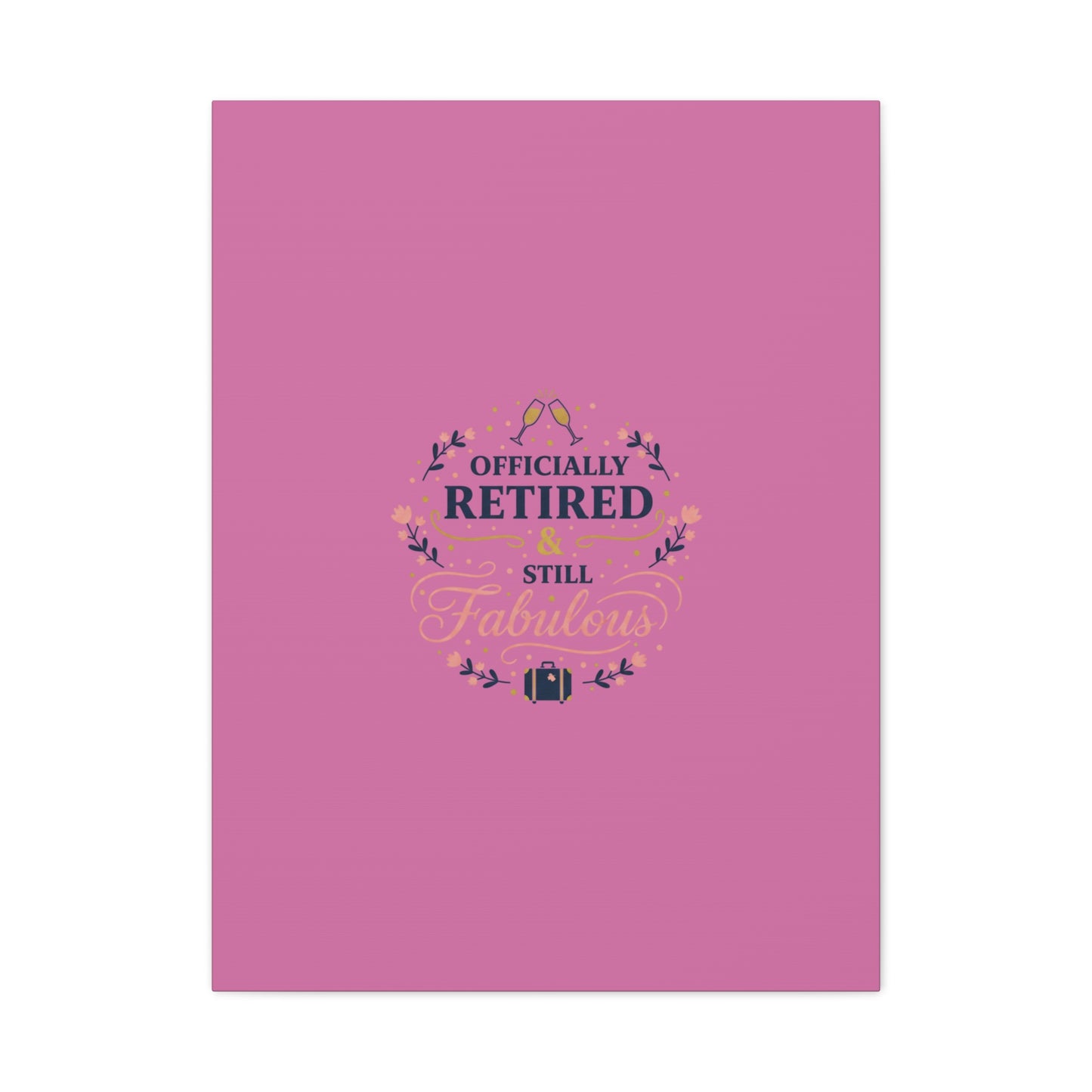 Officially Retired & Still Fabulous Canvas, retirement gifts for women | personalized retirement gifts