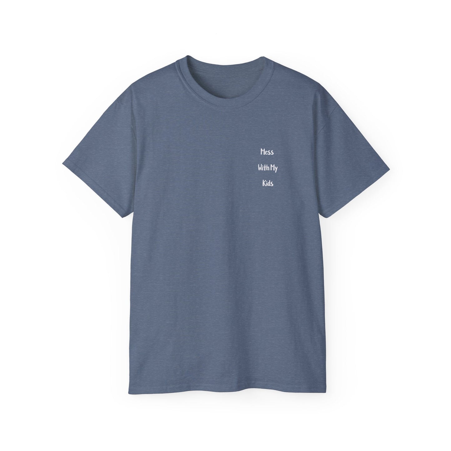 "YOU GET THE BEAR" - Adult Graphic Tee