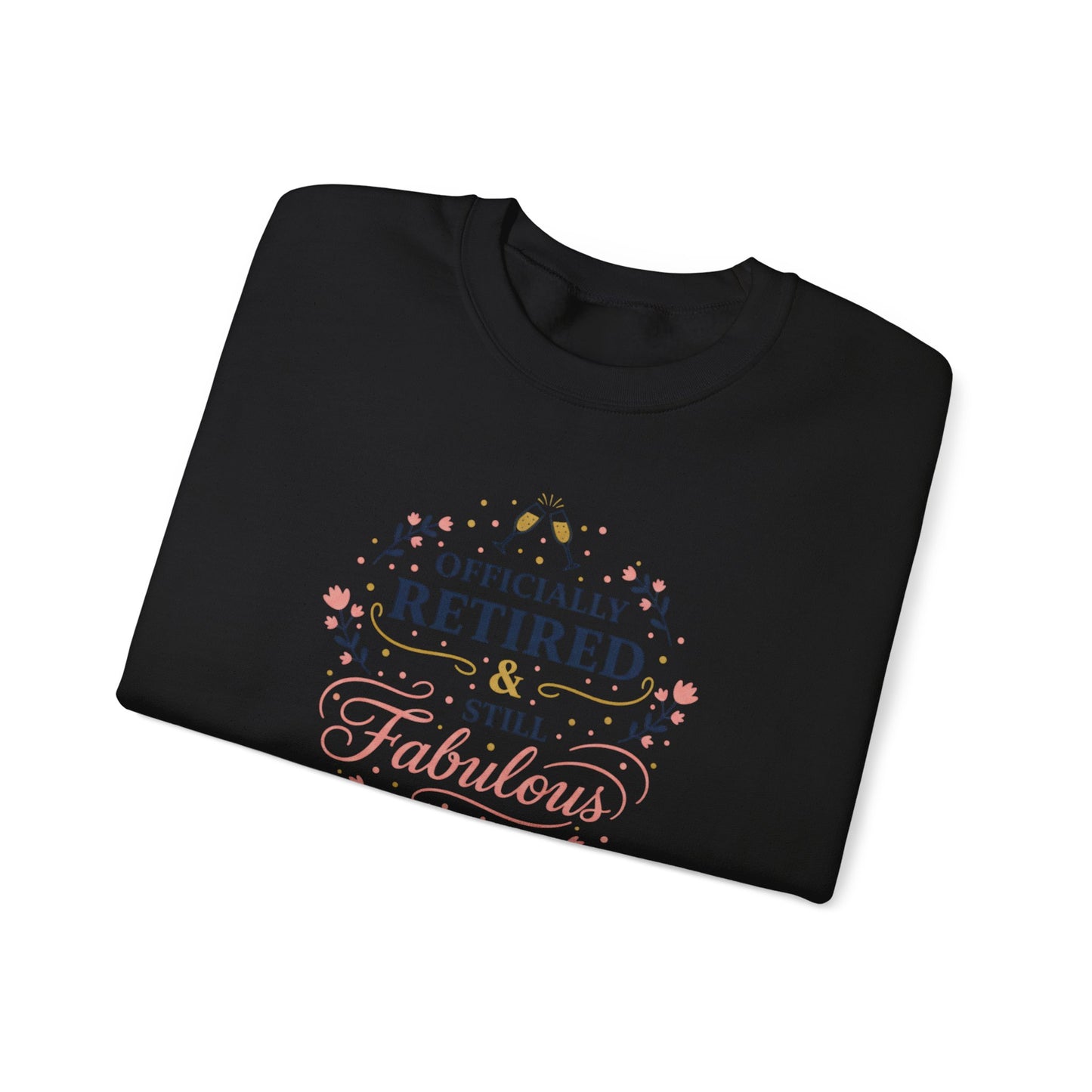 Officially Retired & Still Fabulous Sweatshirt | retirement gifts for women, personalized retirement gifts