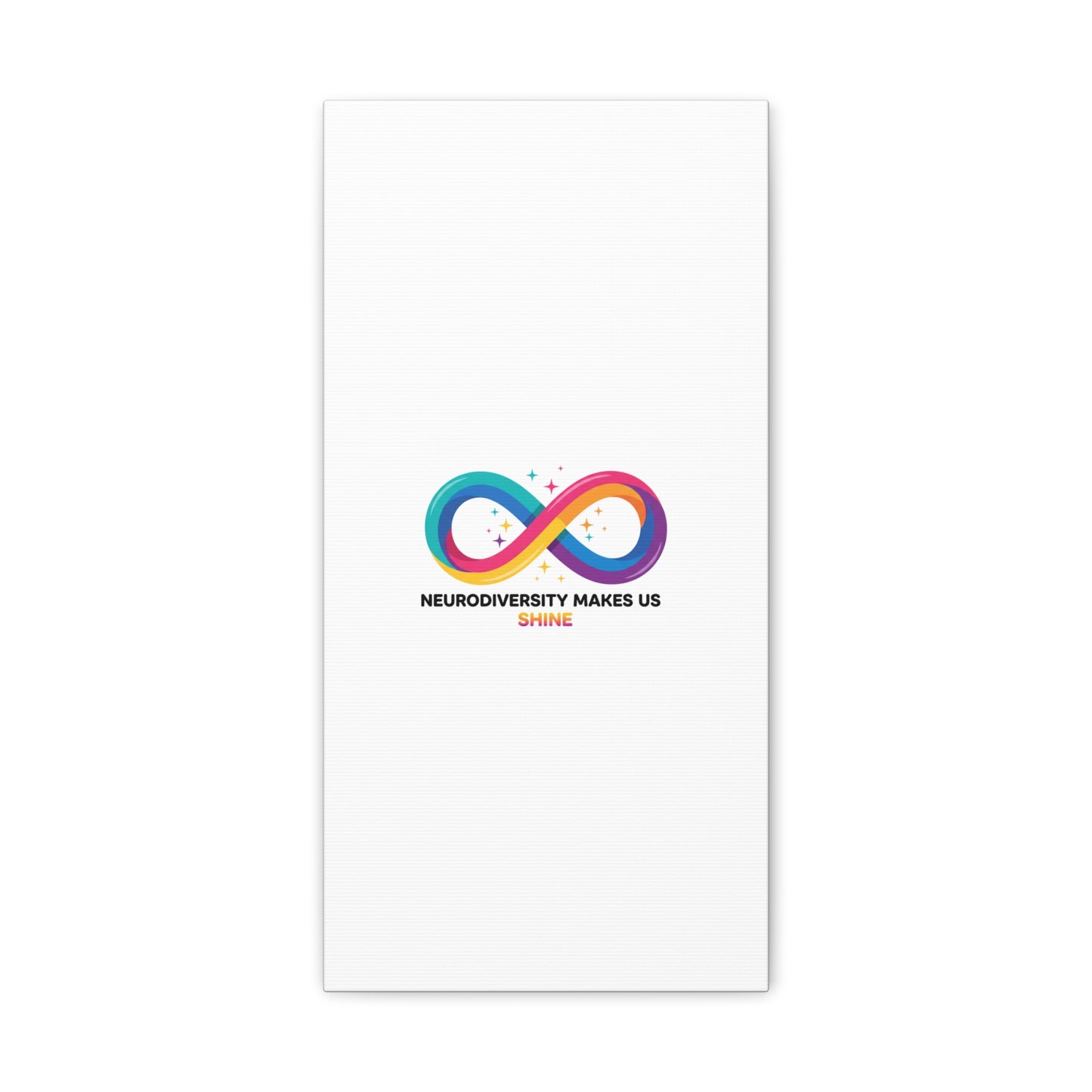 Neurodiversity Makes Us Shine Canvas | Autism Acceptance, Autistic Pride