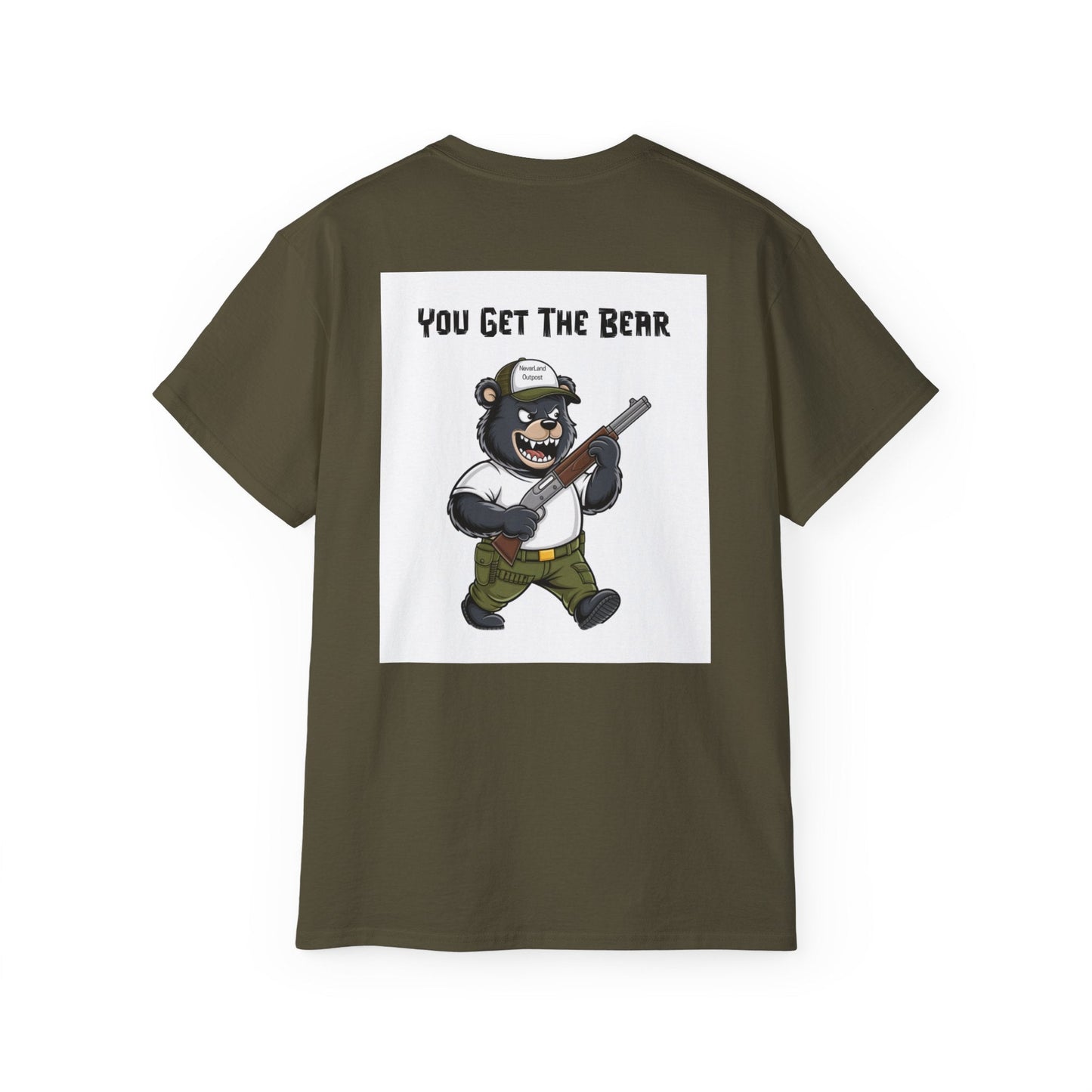 "YOU GET THE BEAR" - Adult Graphic Tee