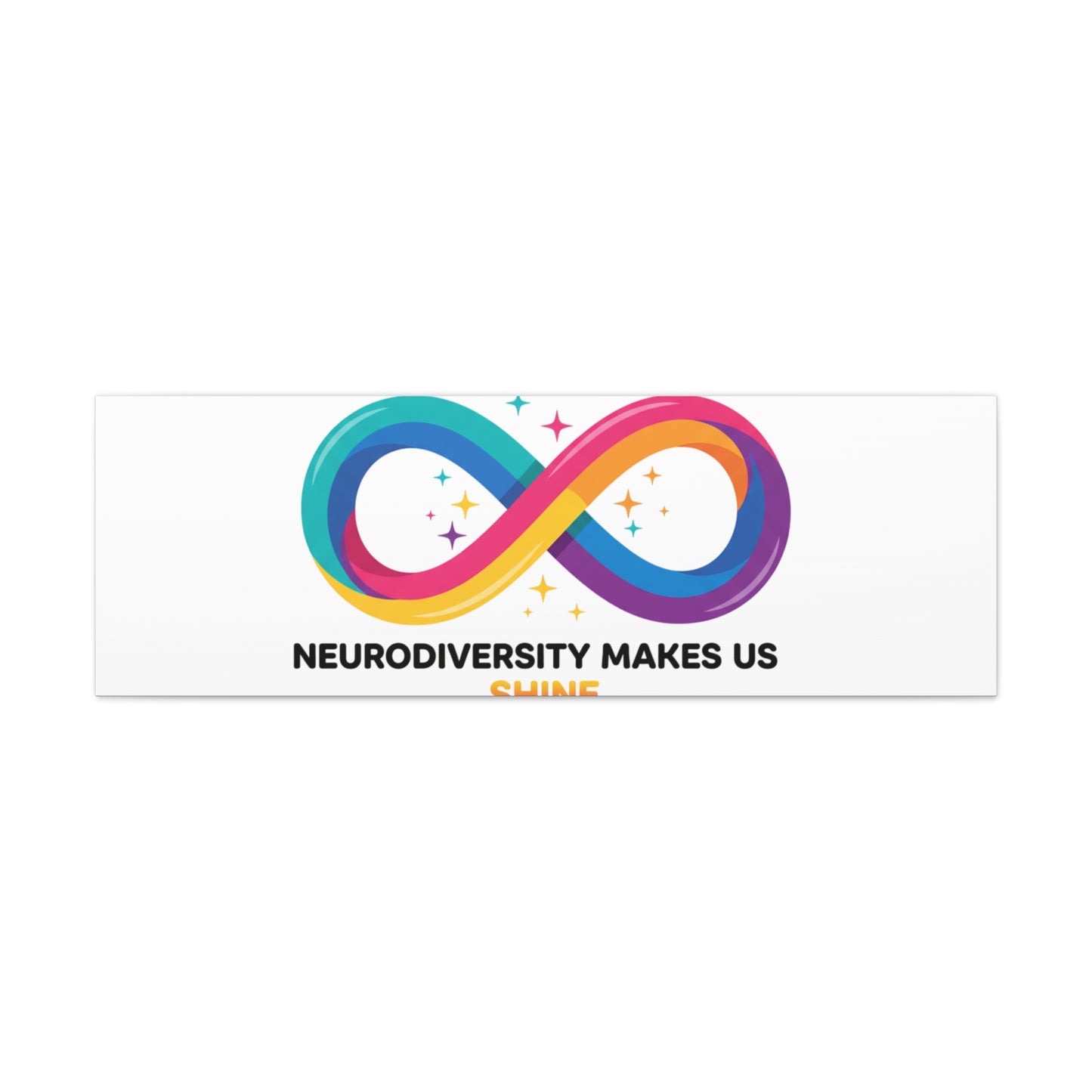 Neurodiversity Makes Us Shine Canvas | Autism Acceptance, Autistic Pride