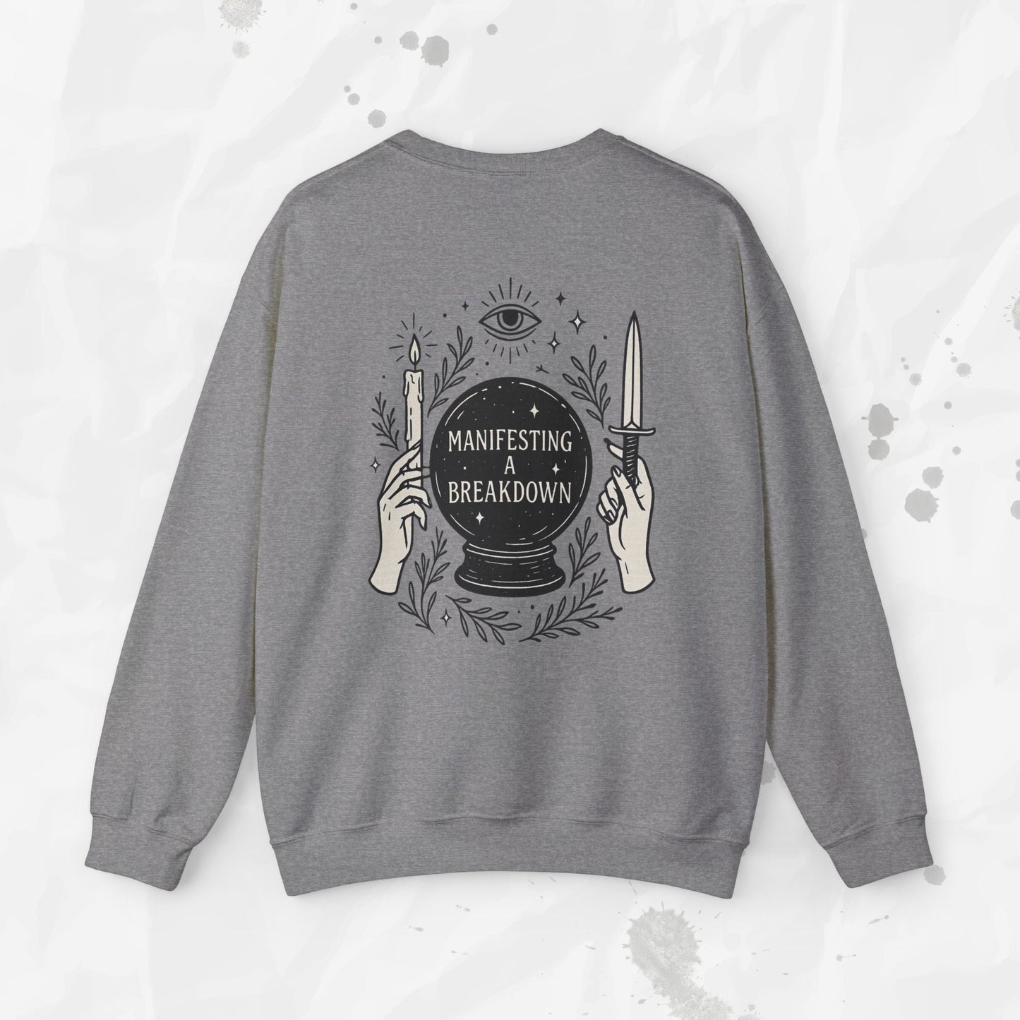 Manifesting a Breakdown - Crewneck Sweatshirt