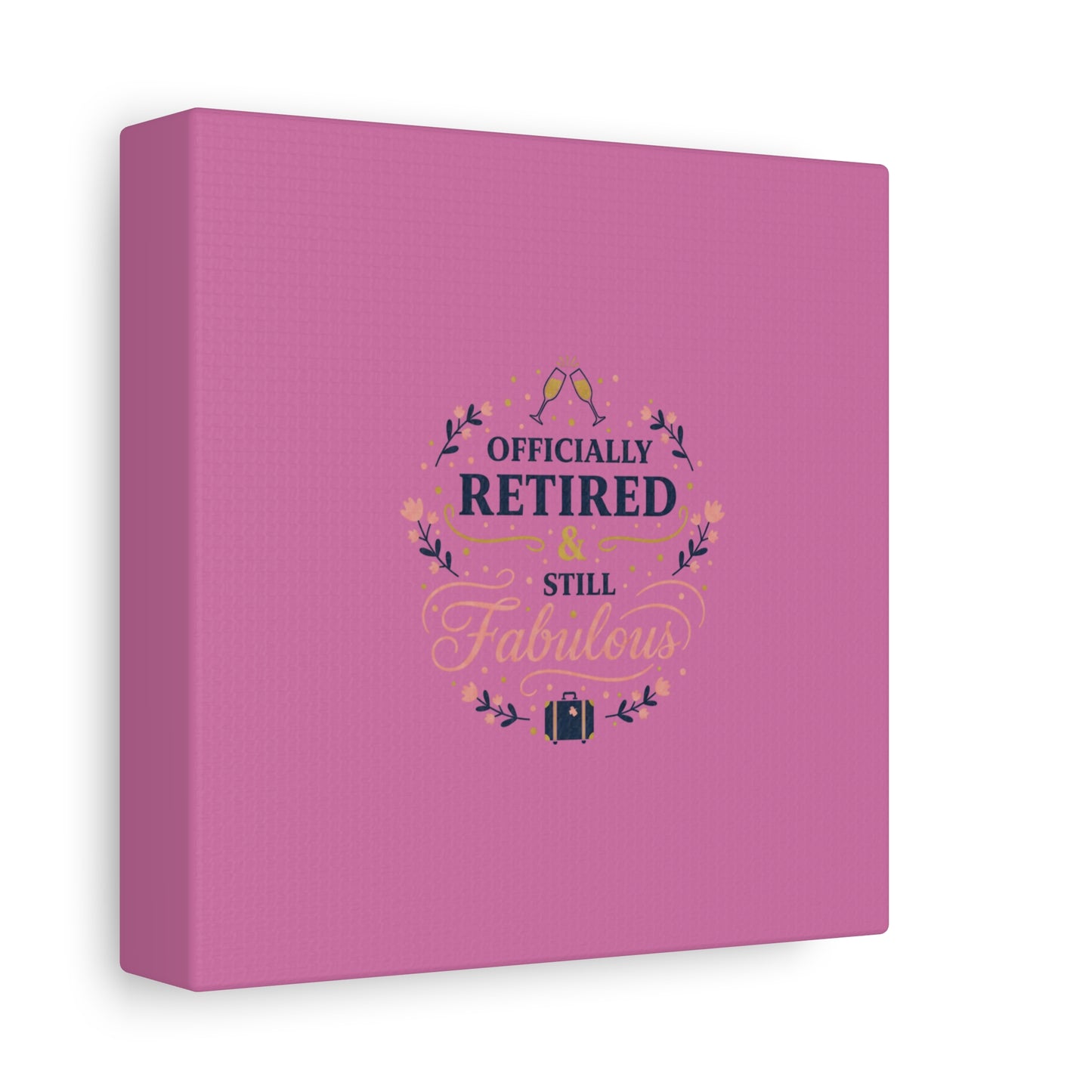 Officially Retired & Still Fabulous Canvas, retirement gifts for women | personalized retirement gifts