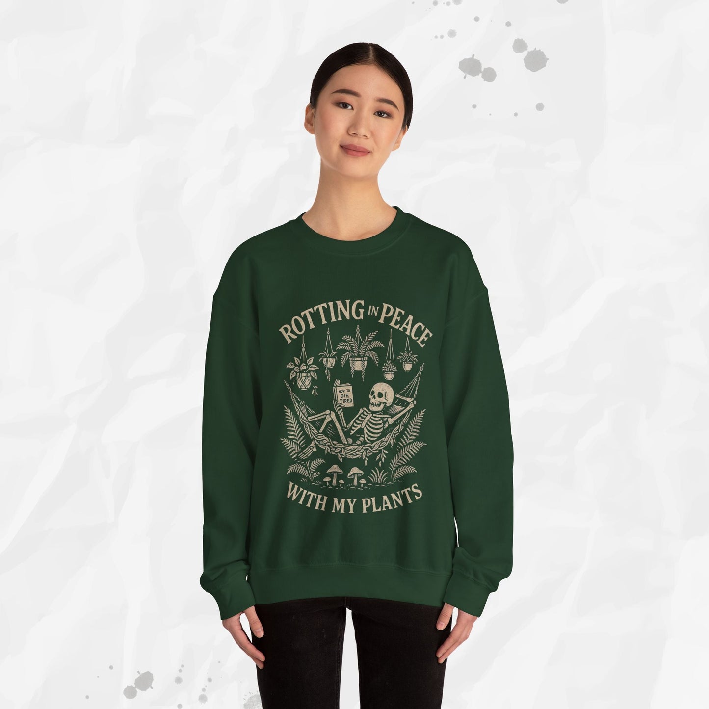 Rotting in Peace With My Plants - Crewneck Sweatshirt