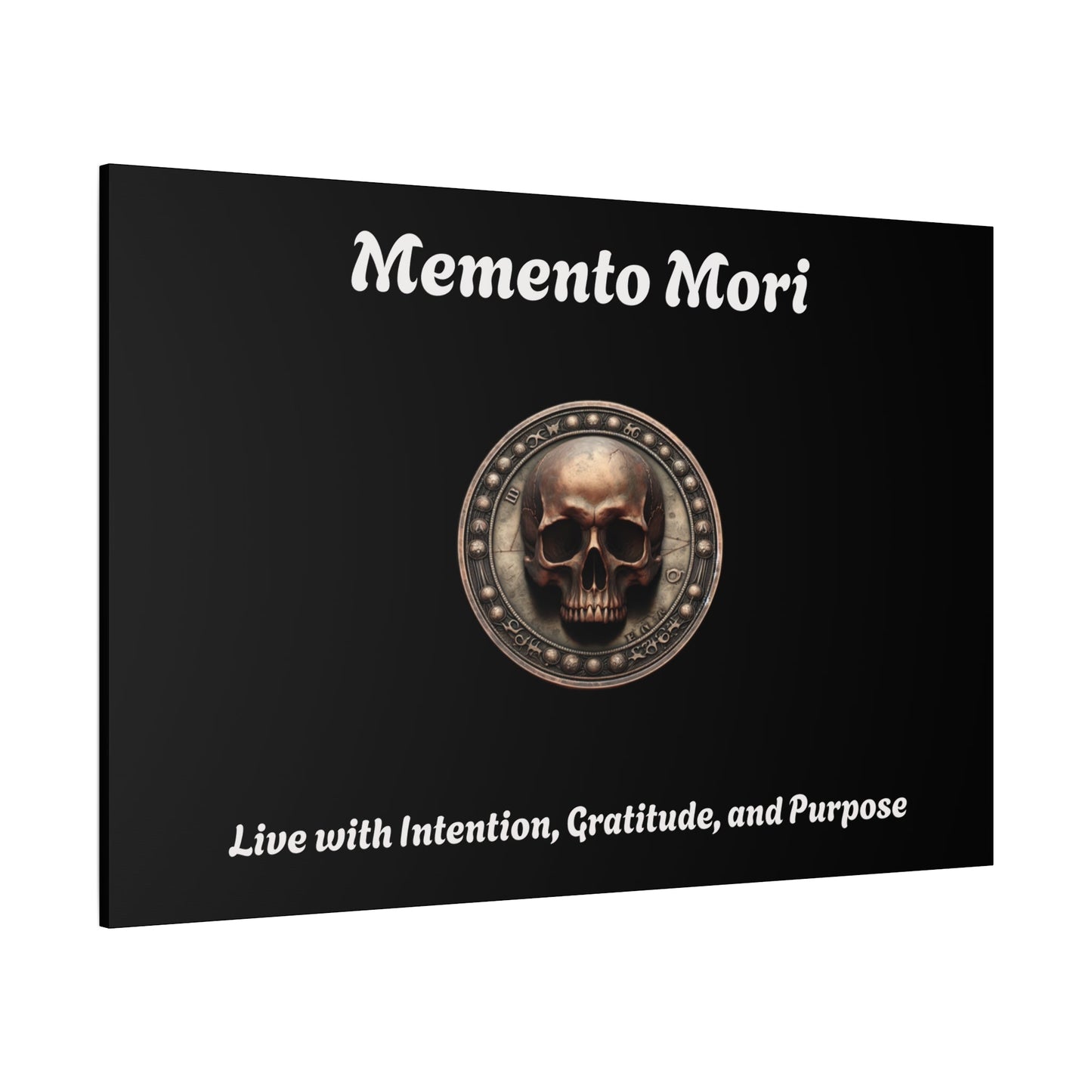 "Memento Mori" Matte Canvas - Inspirational Wall Art -"Live with Intention, Gratitude, and Purpose"