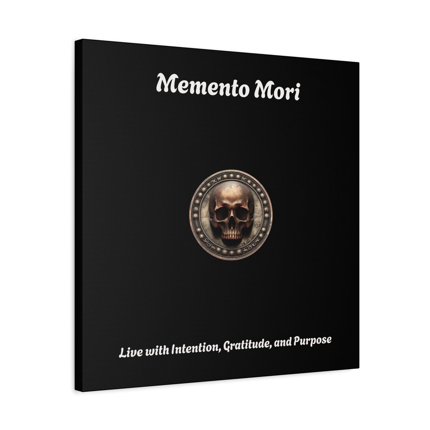 "Memento Mori" Matte Canvas - Inspirational Wall Art -"Live with Intention, Gratitude, and Purpose"