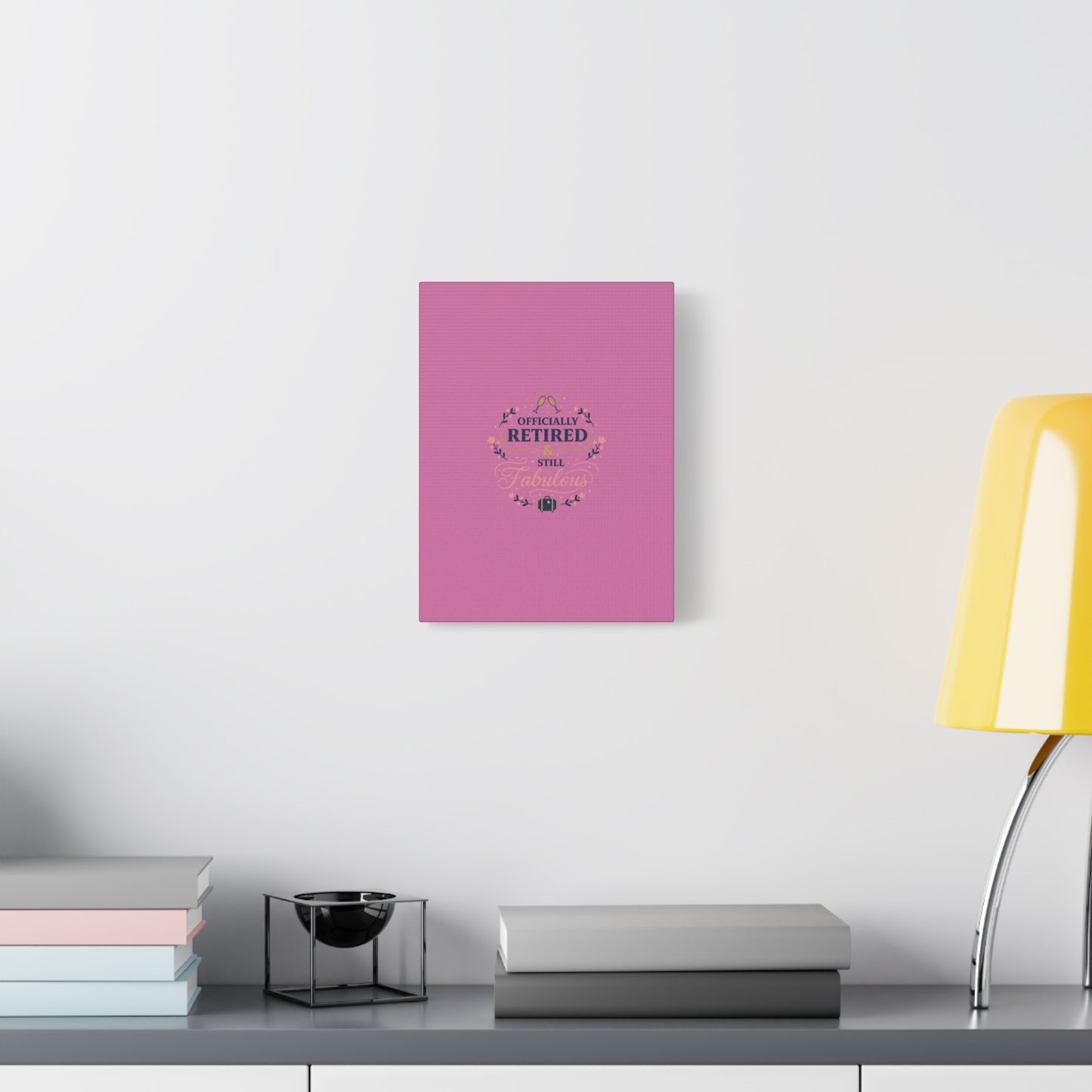 Officially Retired & Still Fabulous Canvas, retirement gifts for women | personalized retirement gifts