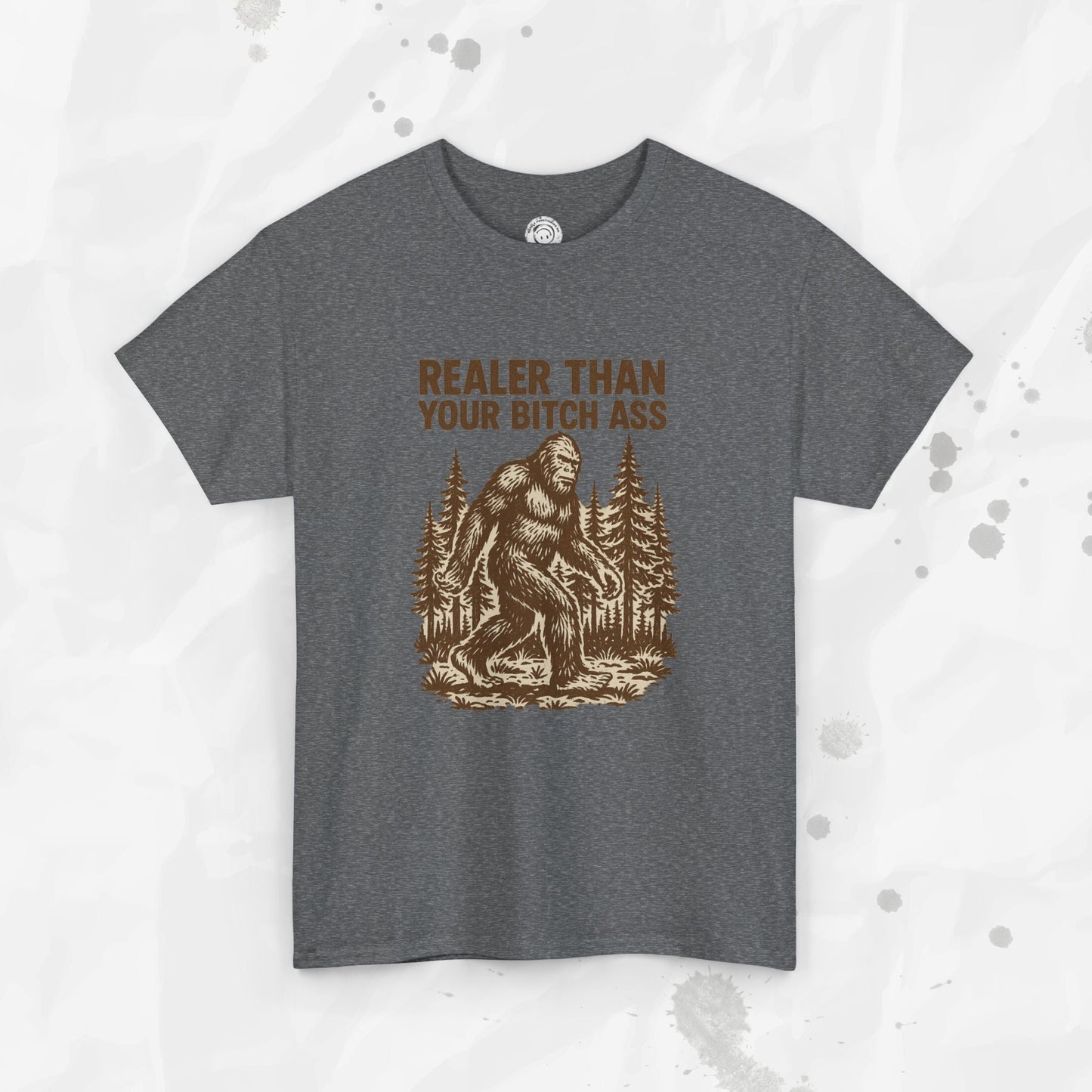 Realer Than Your Bitch Ass – T-Shirt