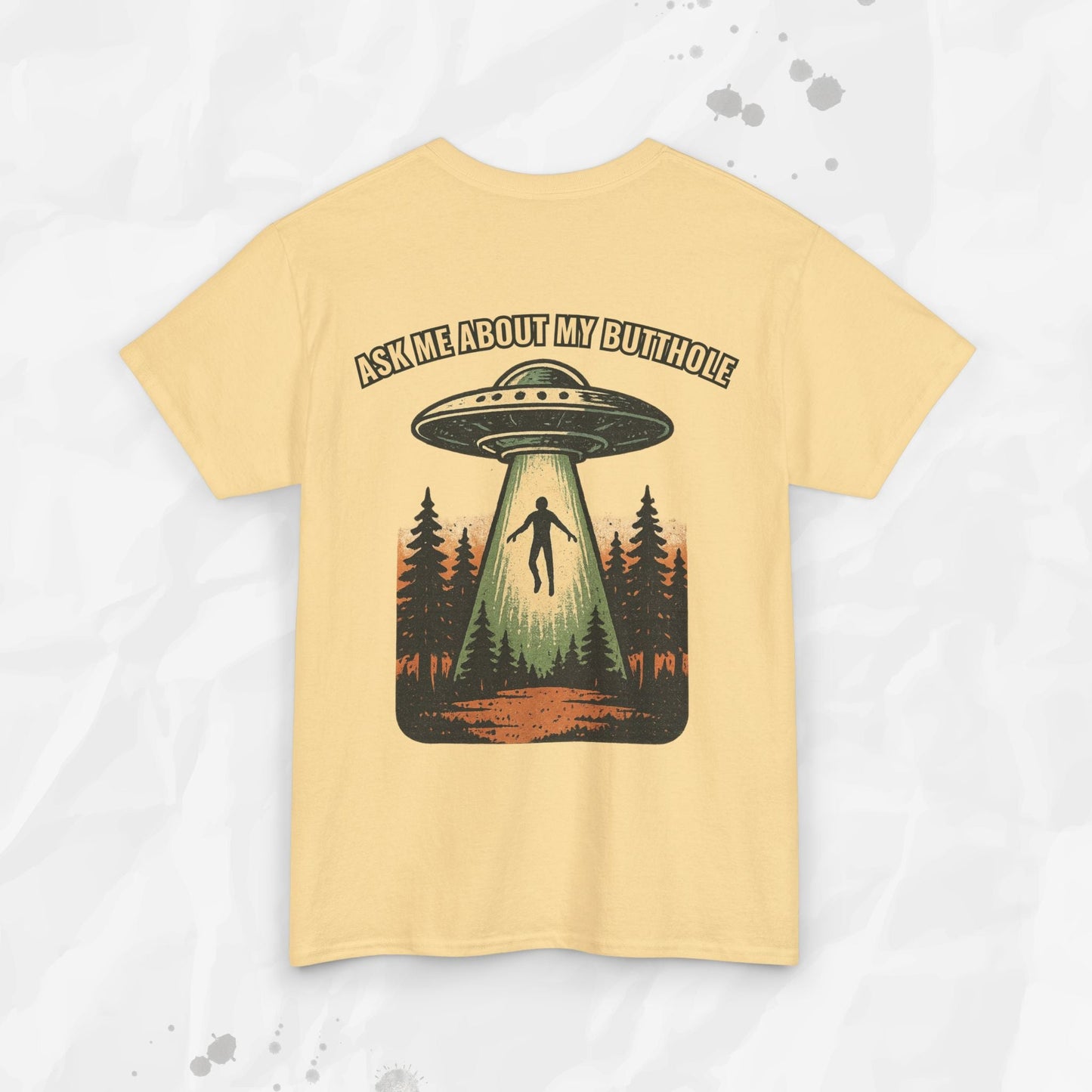 Ask Me About My Butthole – T-Shirt