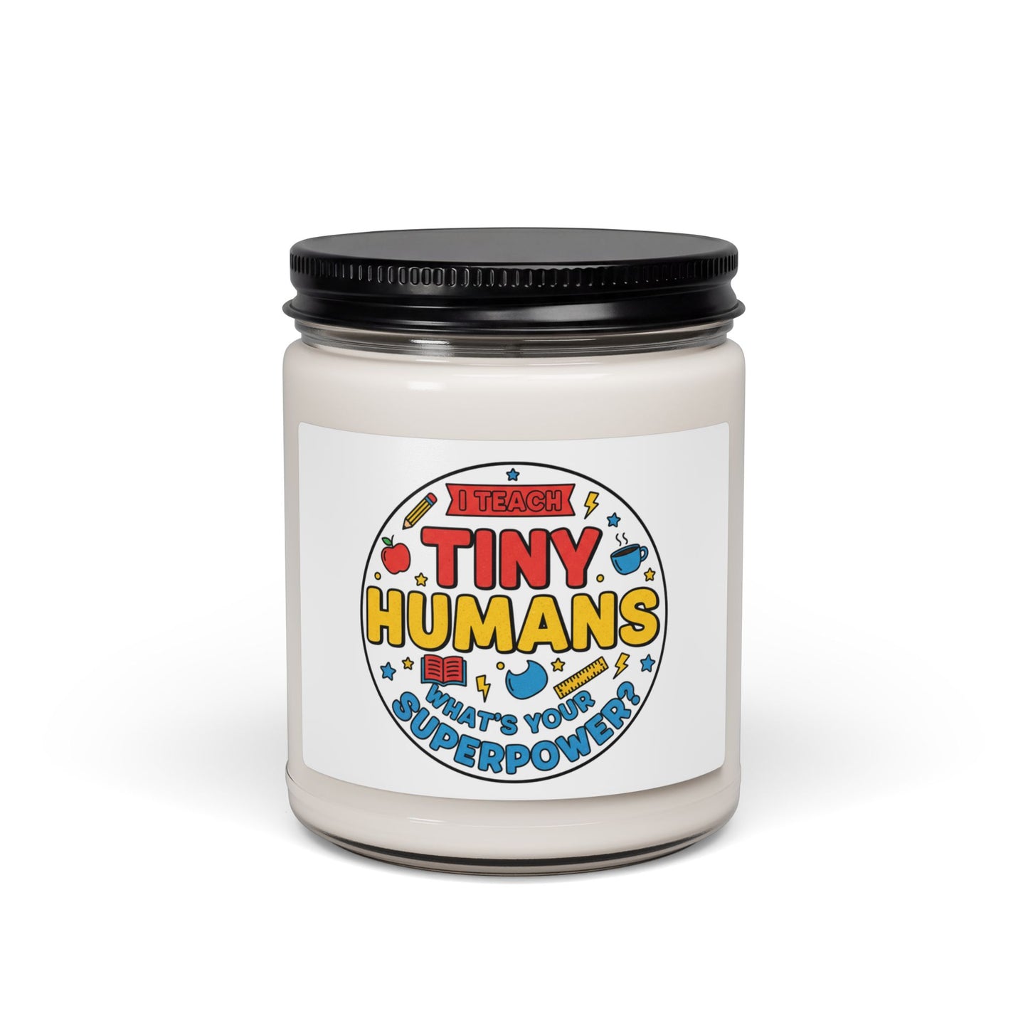 Tiny Humans Candle, Scented Soy Jar | Teacher Appreciation, Classroom Humor