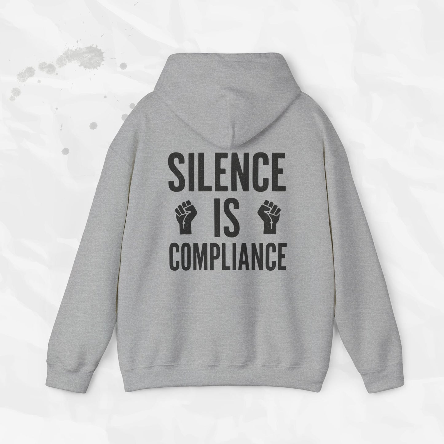 Silence Is Compliance - Hoodie
