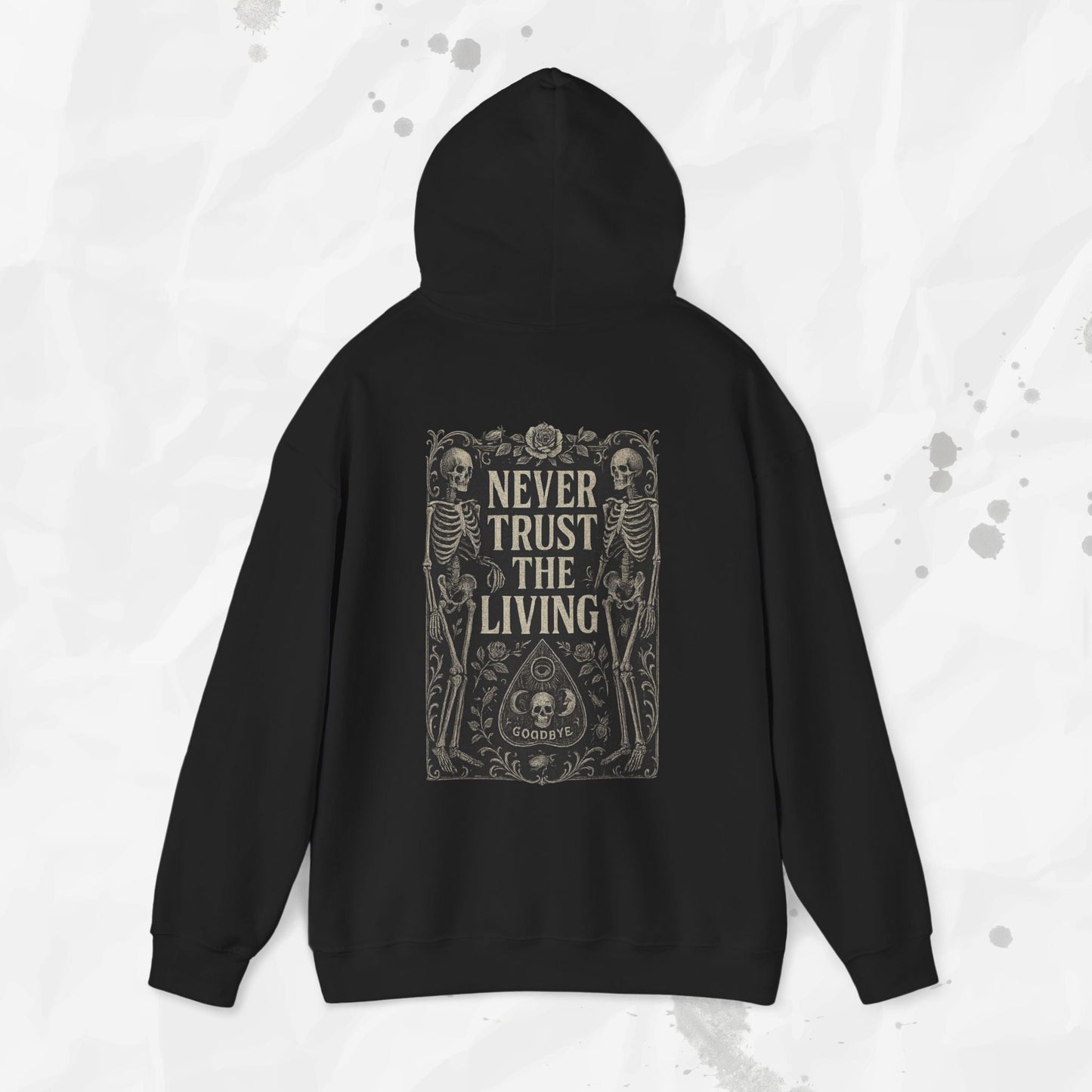Never Trust The Living - Hoodie