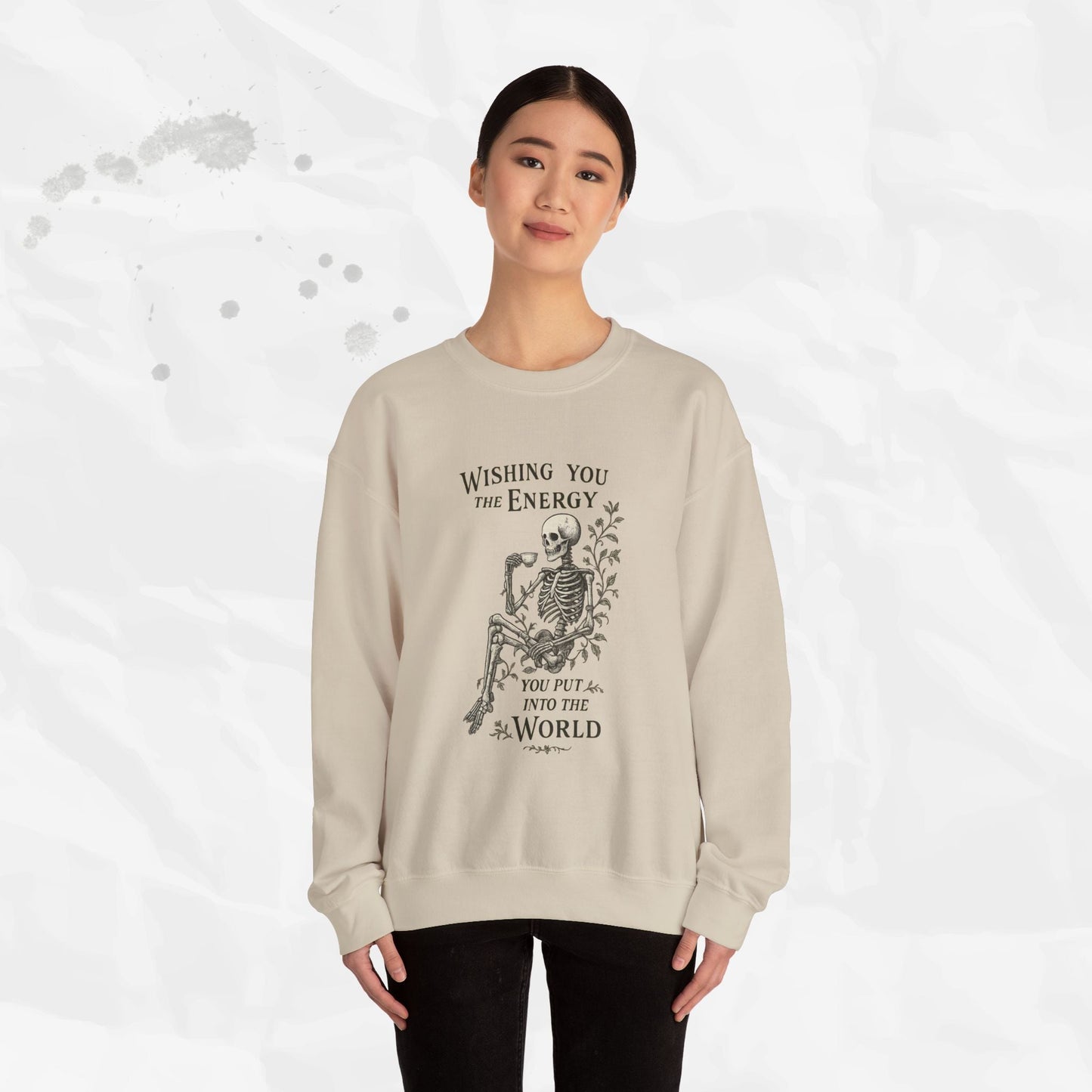 Wishing You the Energy - Crewneck Sweatshirt
