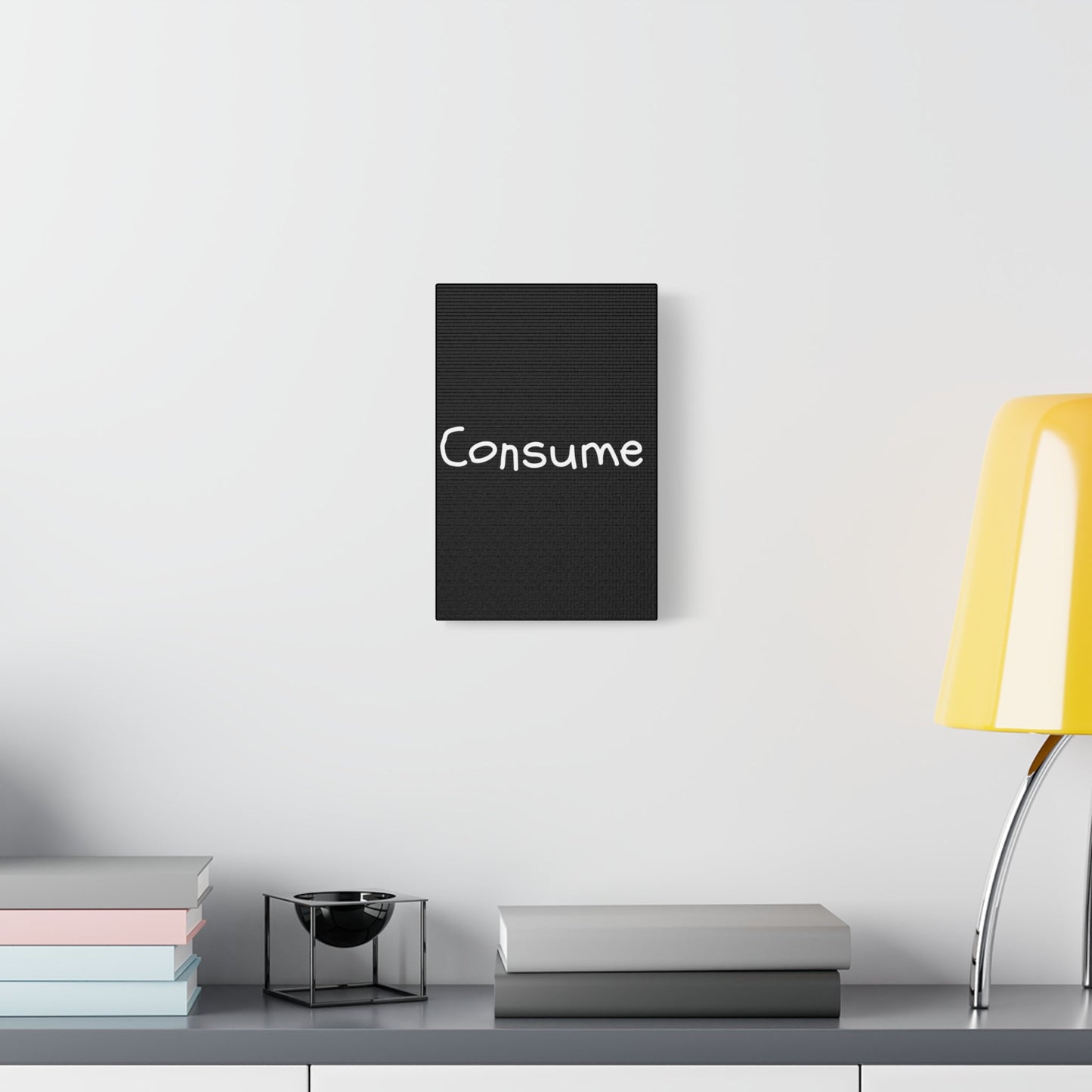 Classic Canvas -"Consume"