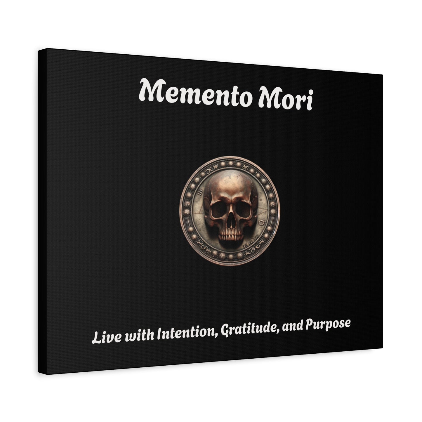 "Memento Mori" Matte Canvas - Inspirational Wall Art -"Live with Intention, Gratitude, and Purpose"