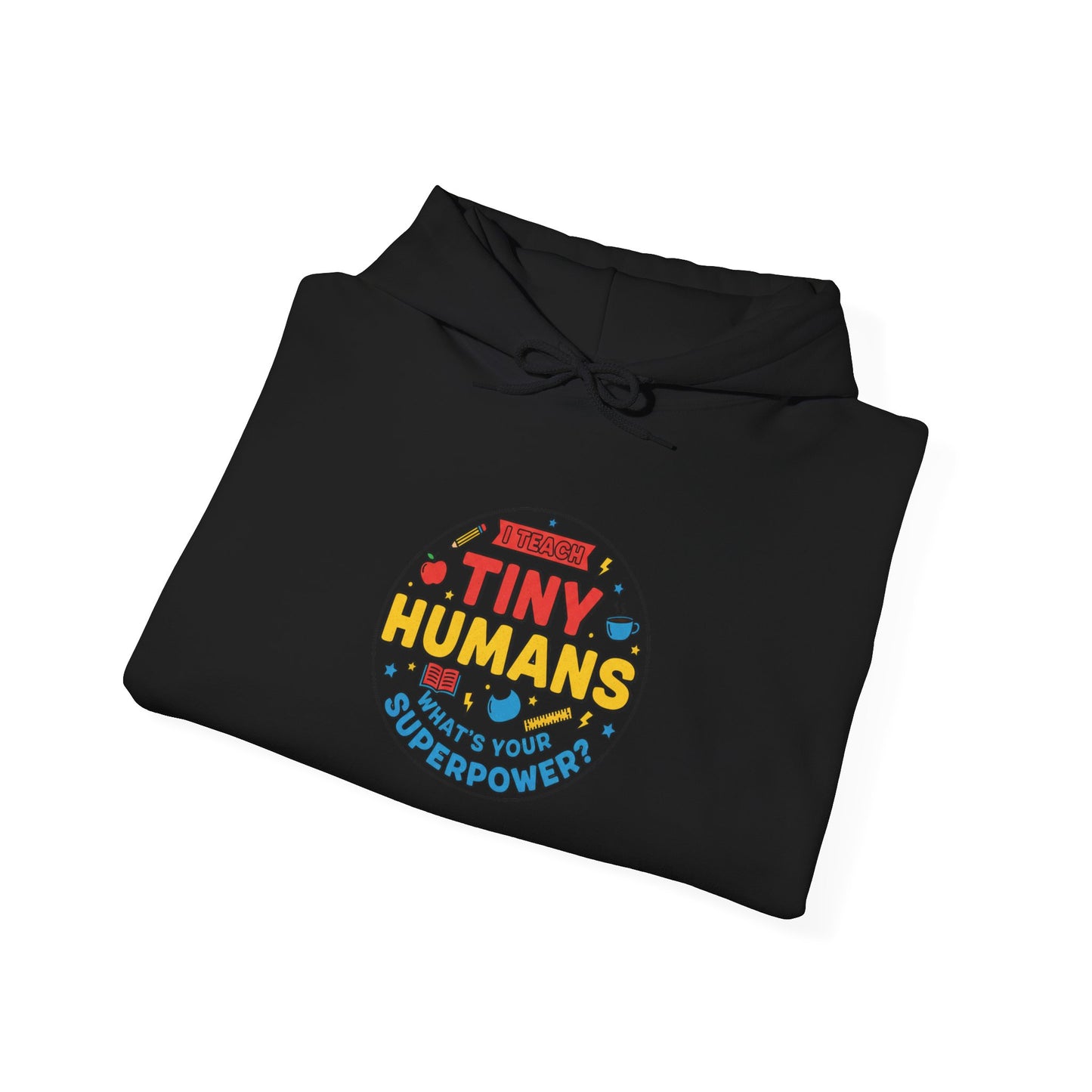 Tiny Humans Hoodie | Teacher Appreciation Gifts, Teacher Life Sweatshirt