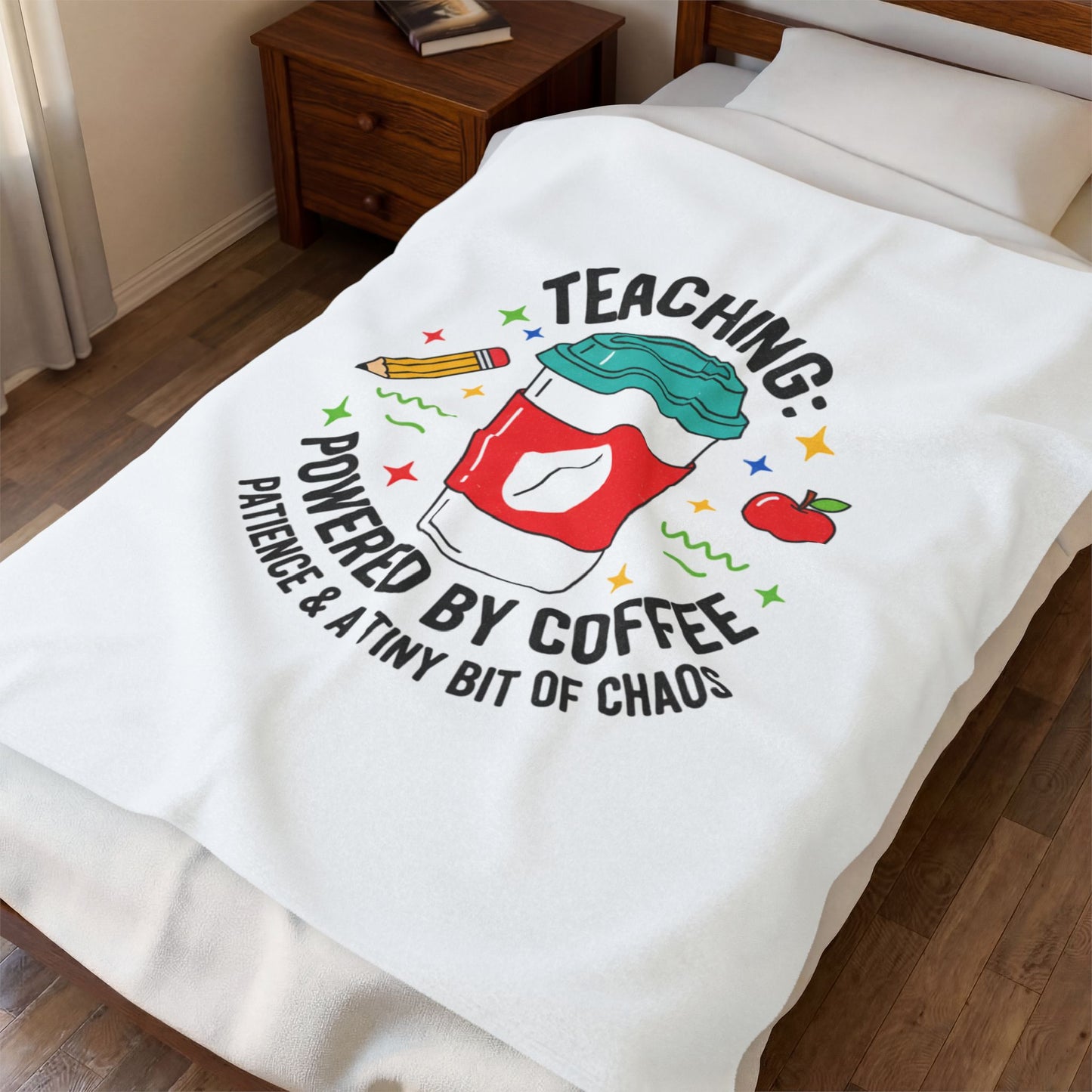 Teaching: Powered by Coffee Velveteen Plush Blanket | Teacher Appreciation, Teacher Life