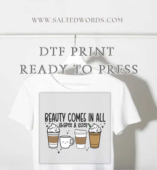 Beauty comes in all shapes and sizes coffee Cups DTF print