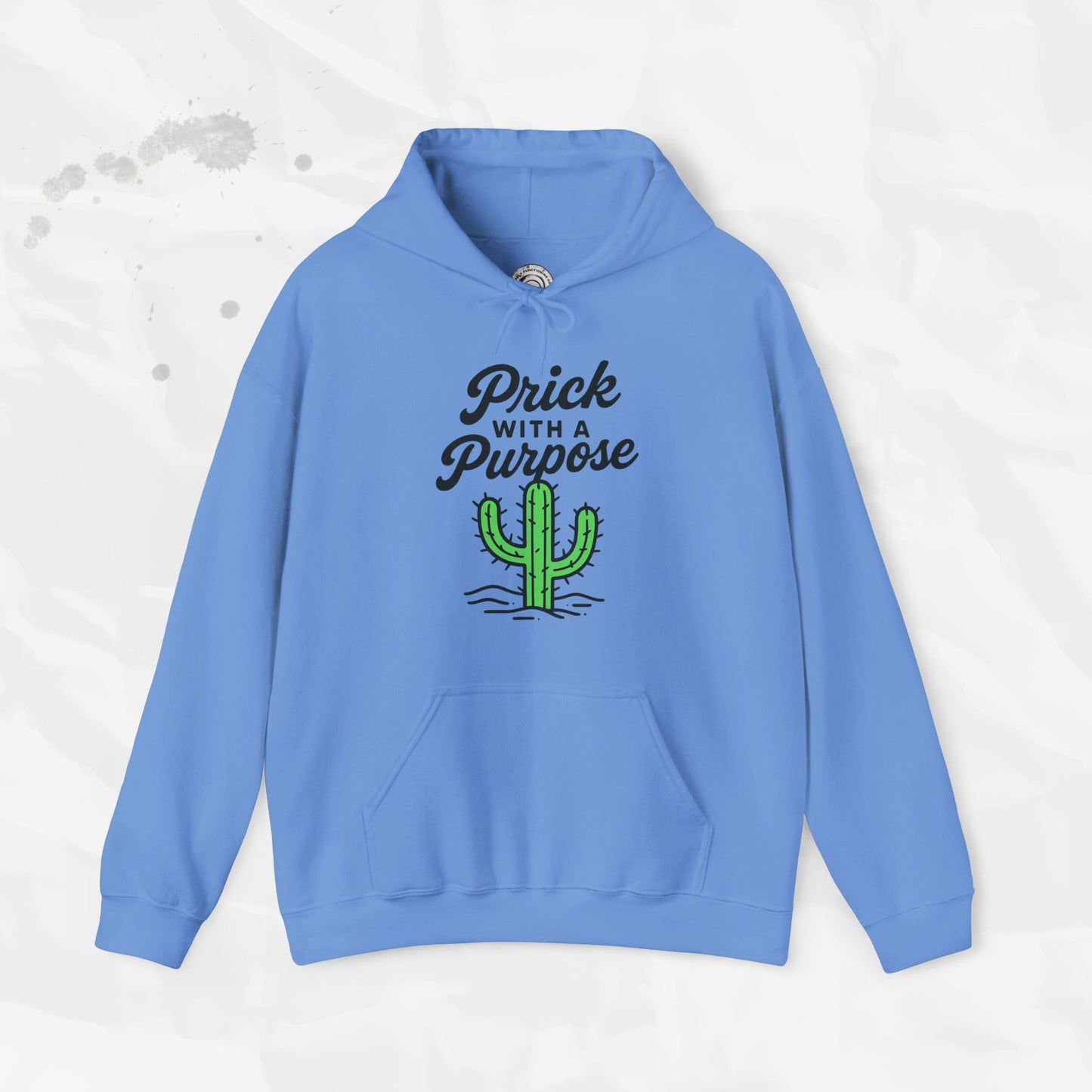 Prick With A Purpose - Hoodie