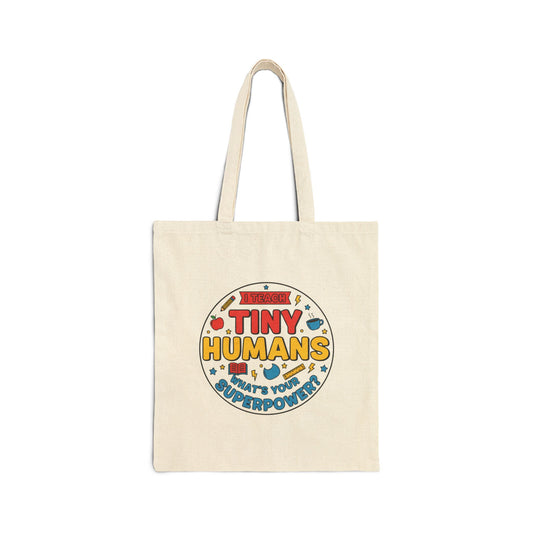 Tiny Humans Canvas Tote | Teacher Appreciation, Teacher Life