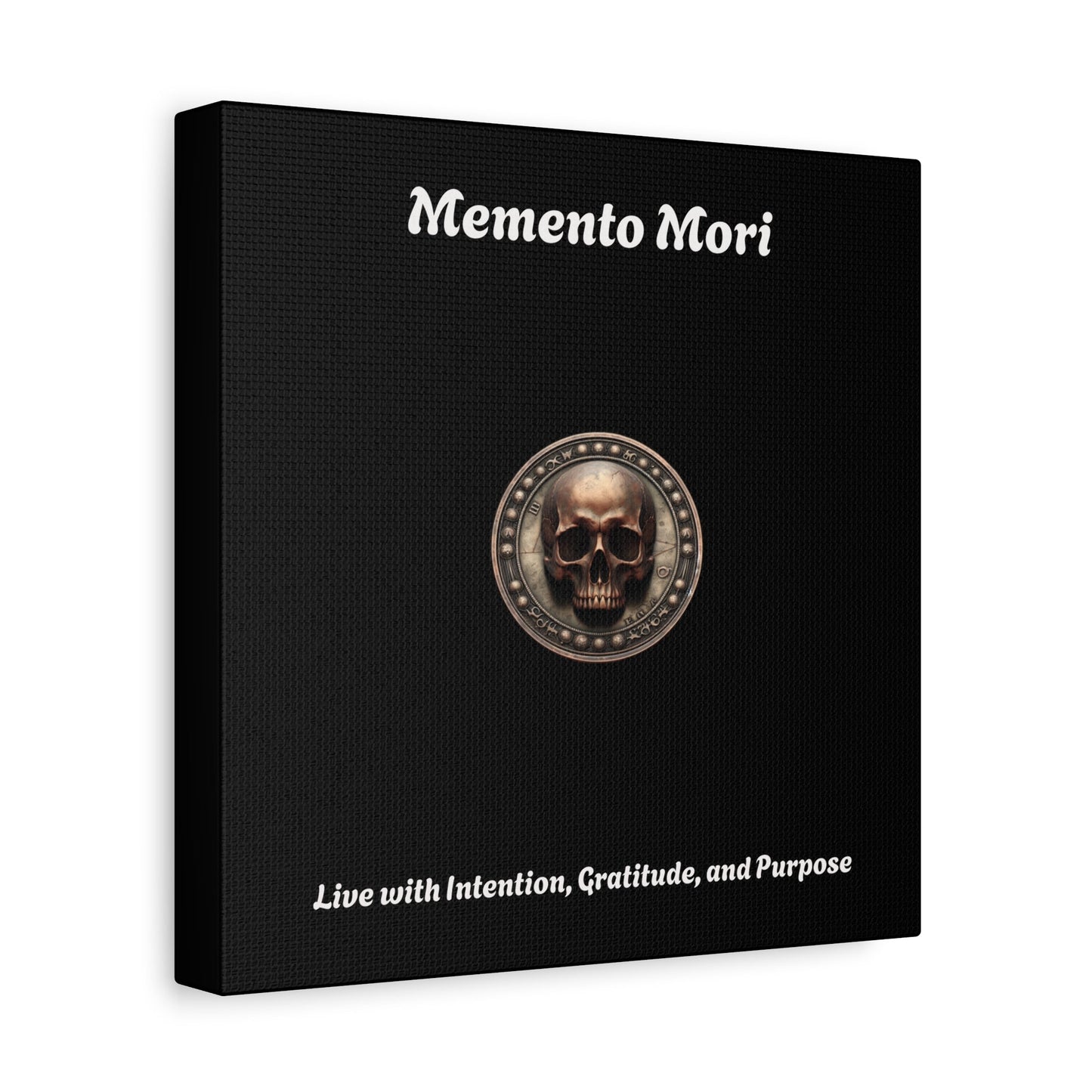 "Memento Mori" Matte Canvas - Inspirational Wall Art -"Live with Intention, Gratitude, and Purpose"