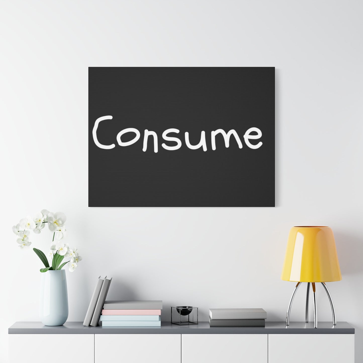 Classic Canvas -"Consume"