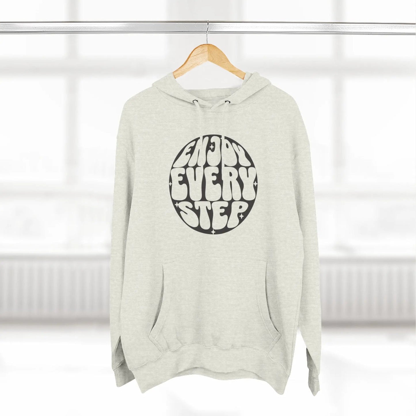 Enjoy Every Step Hoodie, Cozy Fleece Sweatshirt