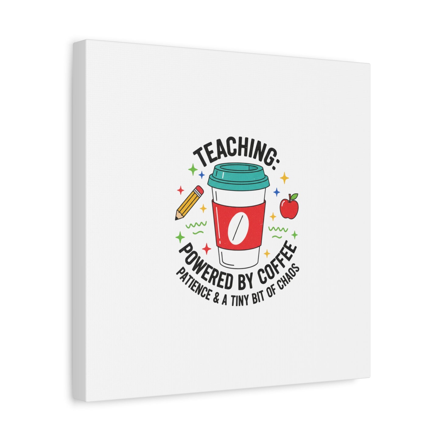 Teaching Powered by Coffee Canvas, Teacher Appreciation Gifts | Teacher Life, Classroom Humor