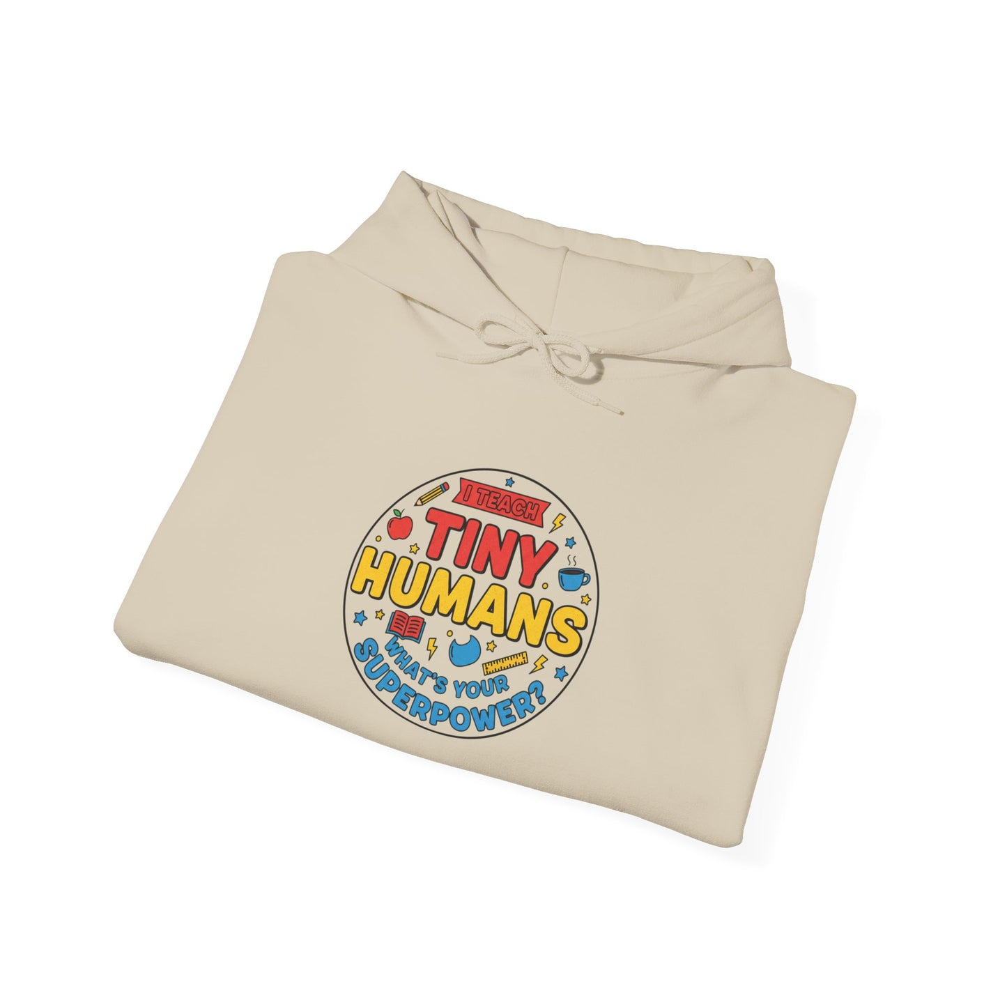Tiny Humans Hoodie | Teacher Appreciation Gifts, Teacher Life Sweatshirt