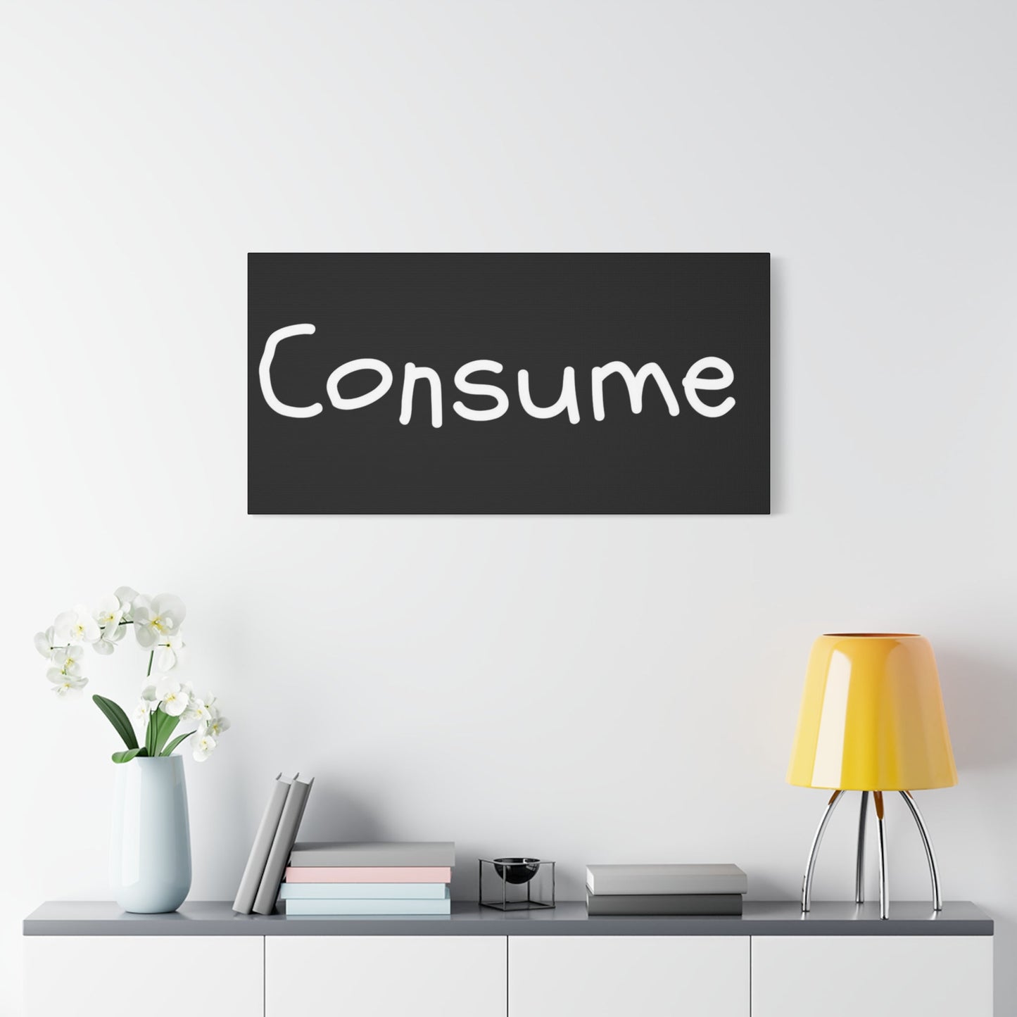 Classic Canvas -"Consume"