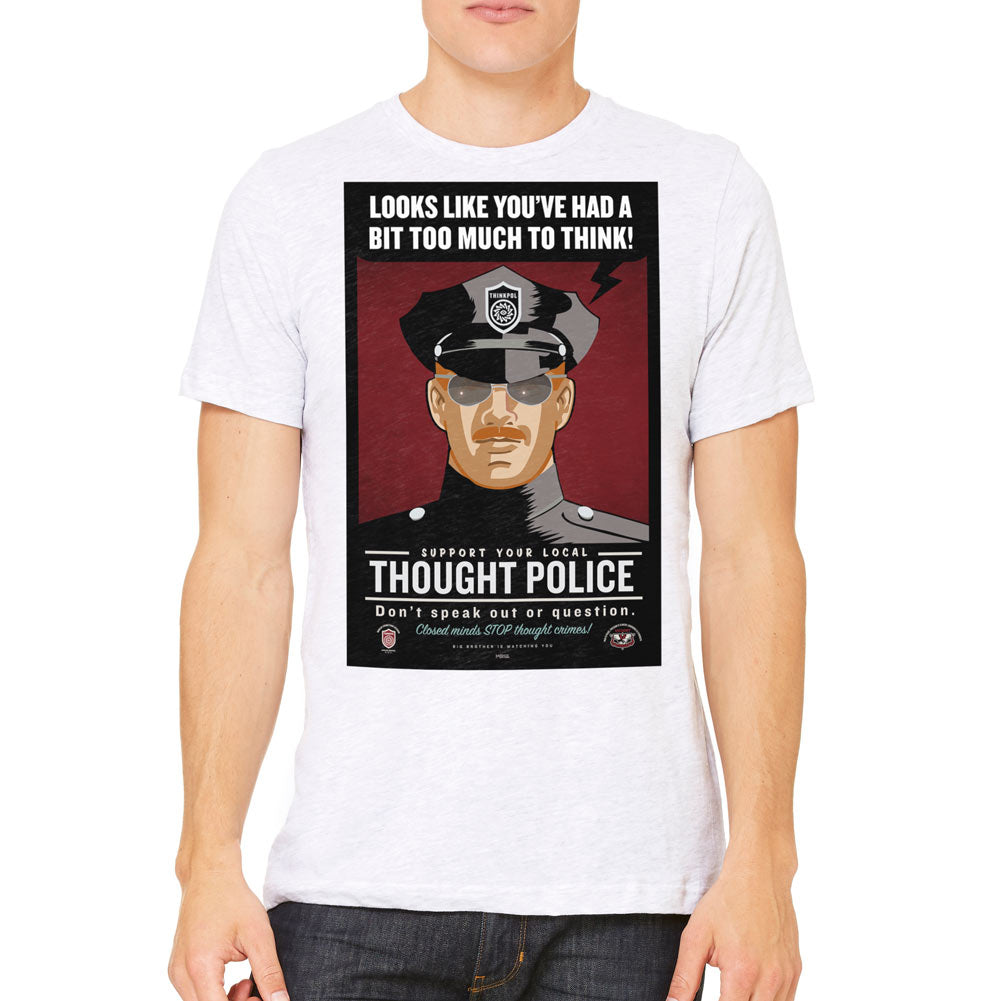 Looks Like You've Had A Bit Too Much To Think Thought Police Graphic T-Shirt
