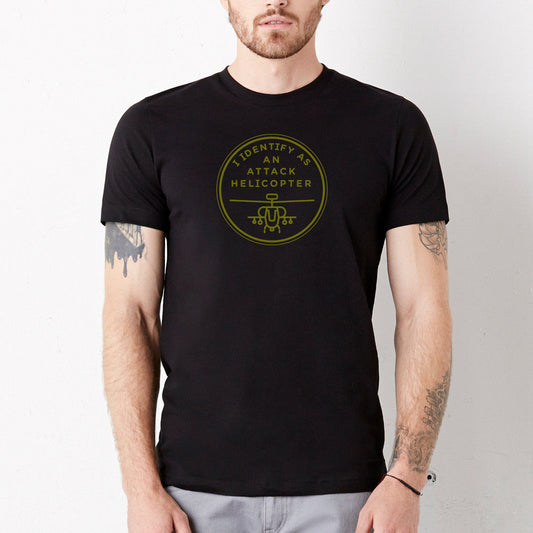 I Identify as an Attack Helicopter Unisex T-Shirt