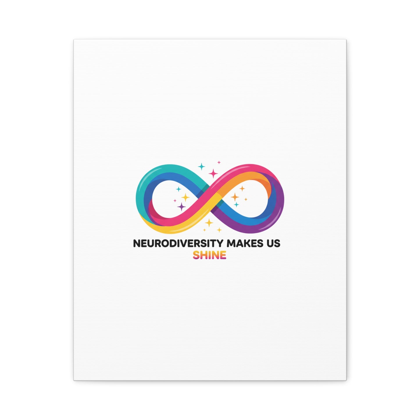 Neurodiversity Makes Us Shine Canvas | Autism Acceptance, Autistic Pride