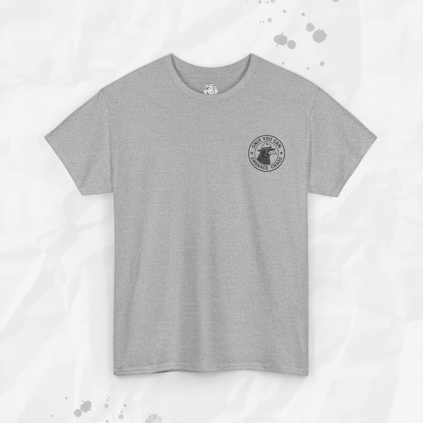 Only You Can Embrace Chaos – T-Shirt (Pocket Print)