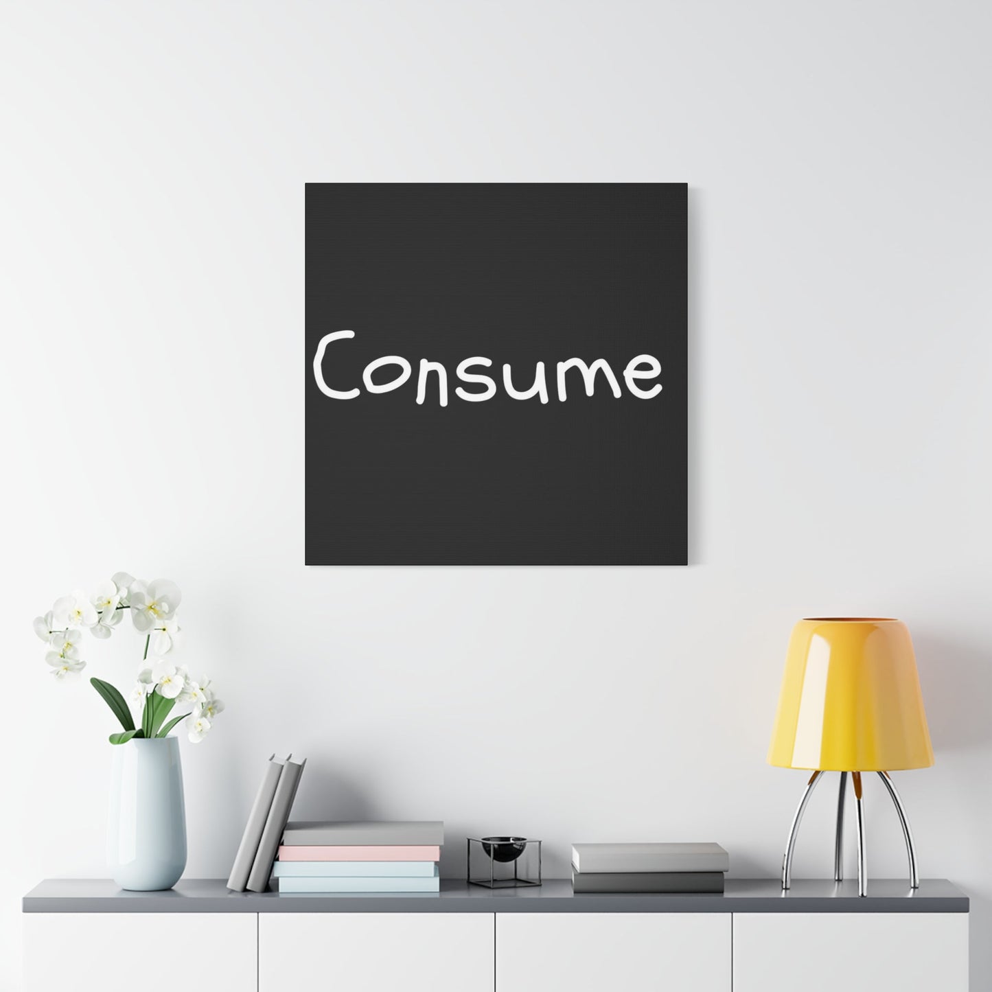 Classic Canvas -"Consume"