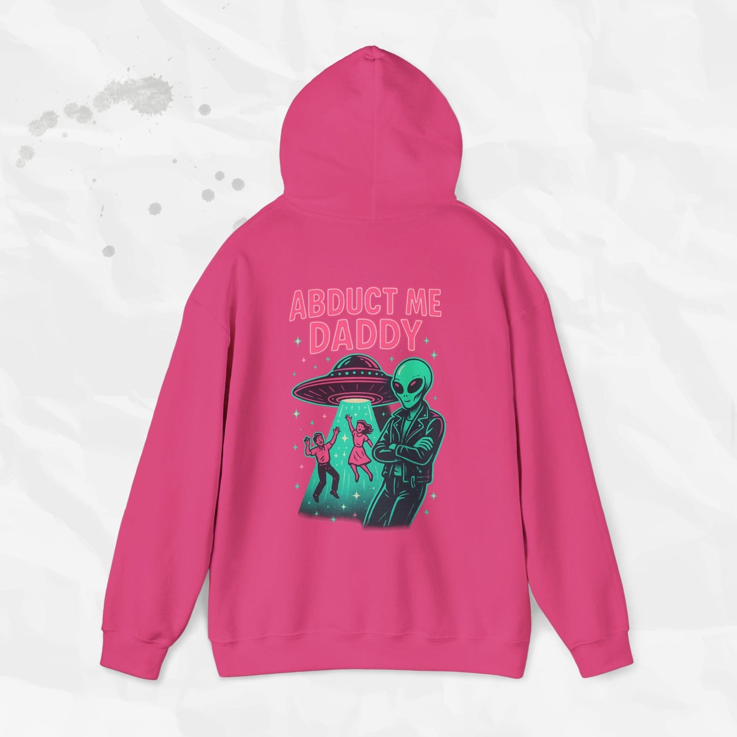 Abduct Me Daddy – Hoodie