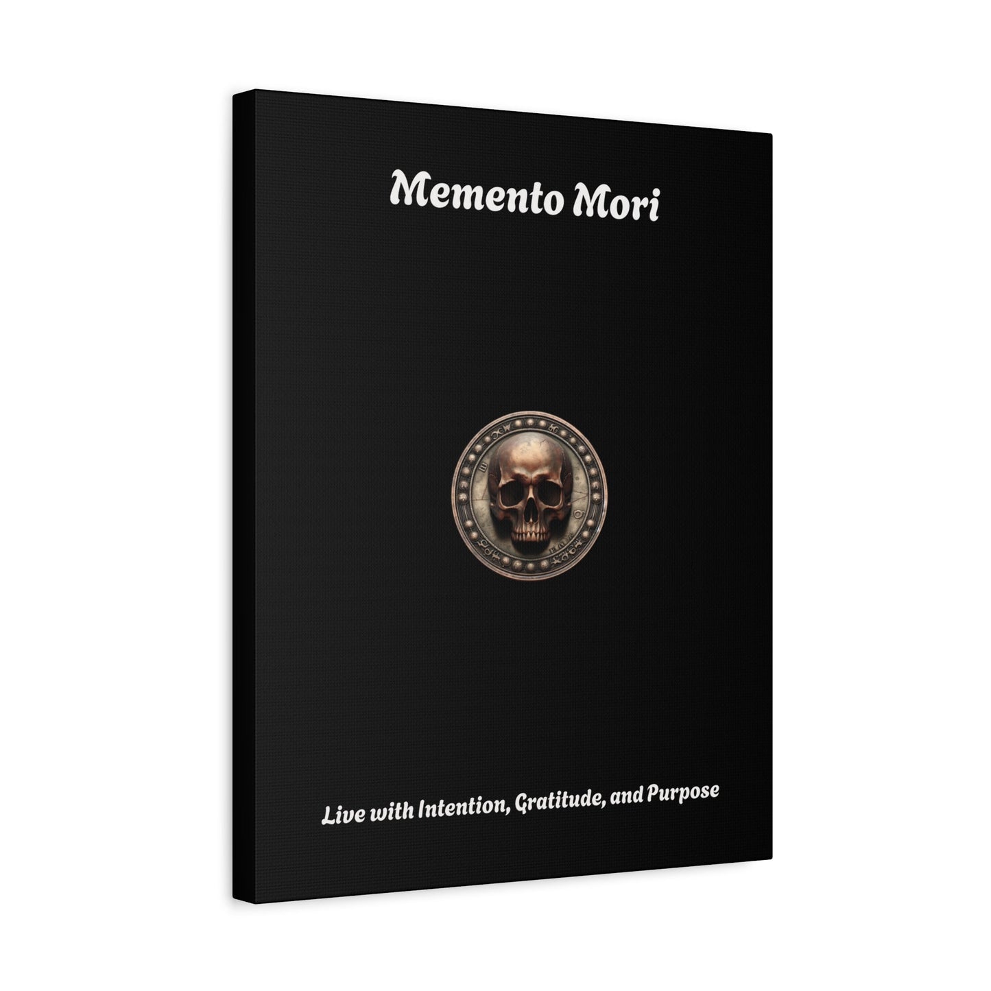 "Memento Mori" Matte Canvas - Inspirational Wall Art -"Live with Intention, Gratitude, and Purpose"