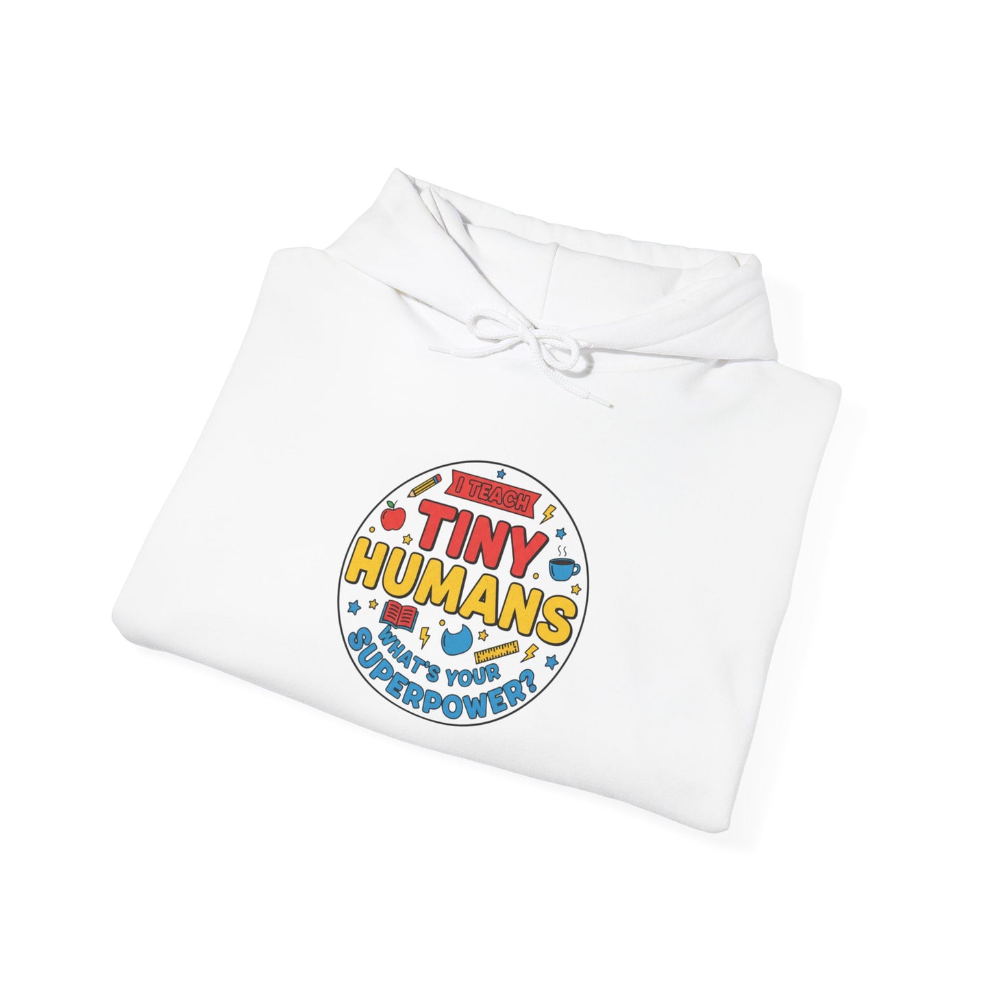 Tiny Humans Hoodie | Teacher Appreciation Gifts, Teacher Life Sweatshirt